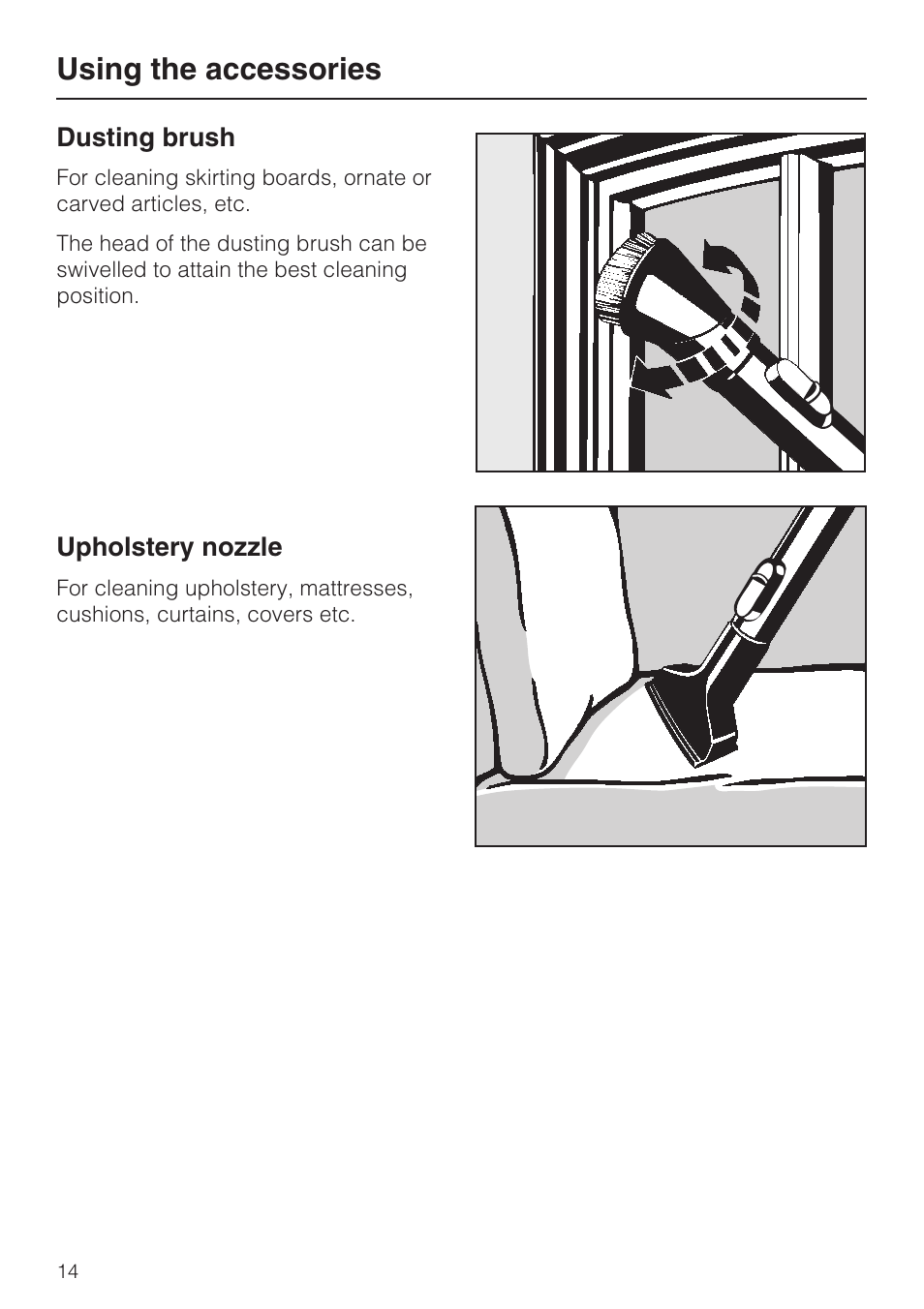 Dusting brush 14, Upholstery nozzle 14, Using the accessories | Miele S 388 User Manual | Page 14 / 36