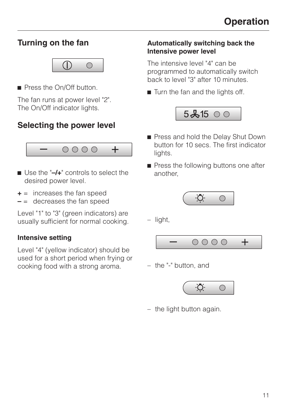 Operation 11, Turning on the fan 11, Selecting the power level 11 | Operation, Turning on the fan, Selecting the power level | Miele DA 249-4 User Manual | Page 11 / 40