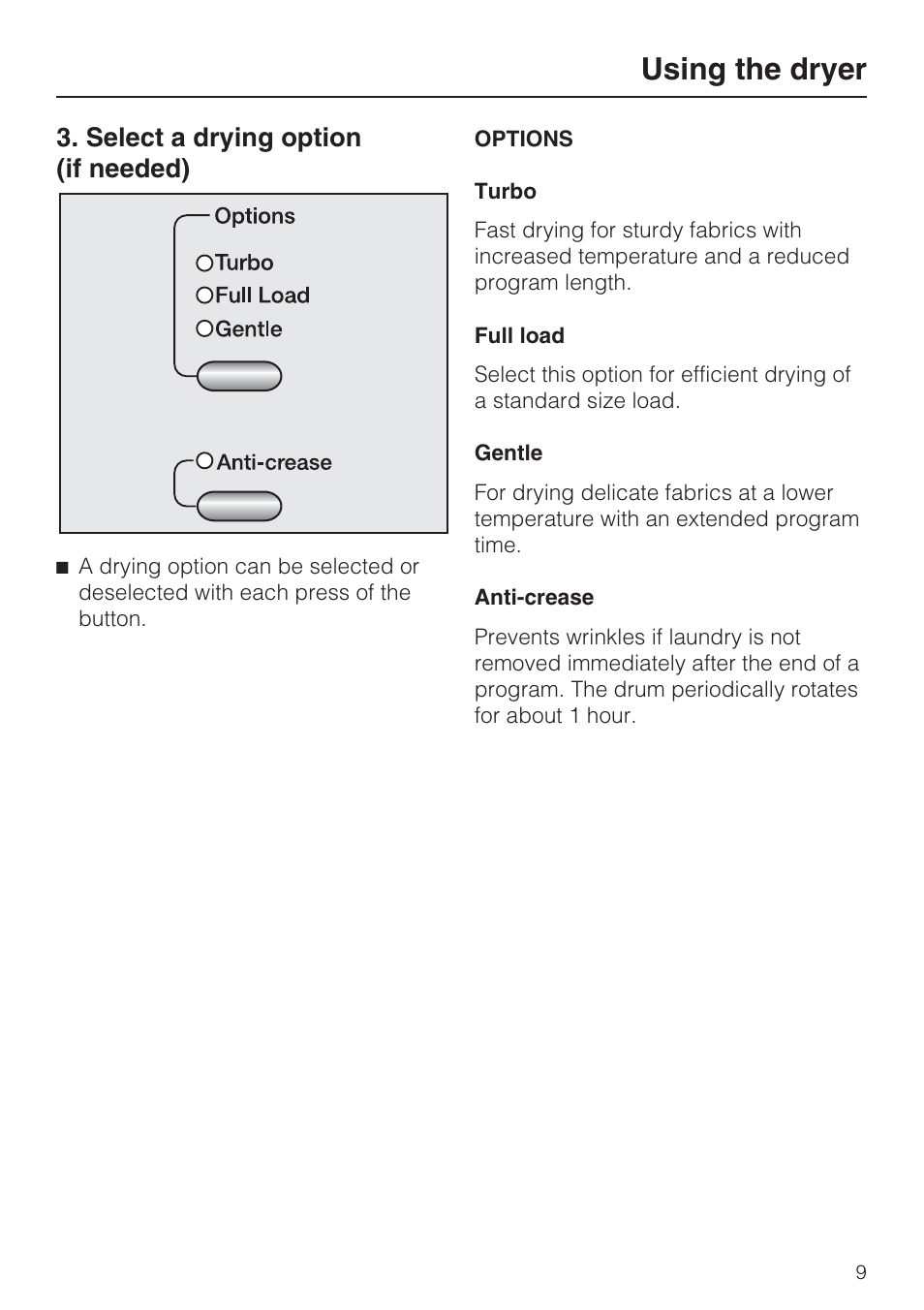 Select a drying option (if needed) 9, Using the dryer, Select a drying option (if needed) | Miele TOUCHTRONIC T 8002 User Manual | Page 9 / 44