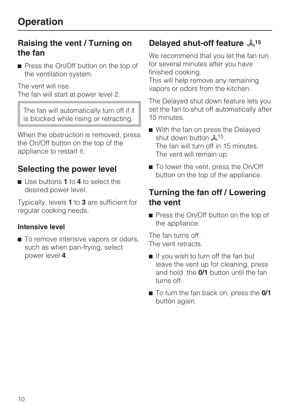 Operation 10, Raising the vent / turning on the fan 10, Selecting the power level 10 | Delayed shut-off feature ¢15 10, Operation, Raising the vent / turning on the fan, Selecting the power level, Delayed shut-off feature, Turning the fan off / lowering the vent | Miele DAG 1000 User Manual | Page 10 / 40