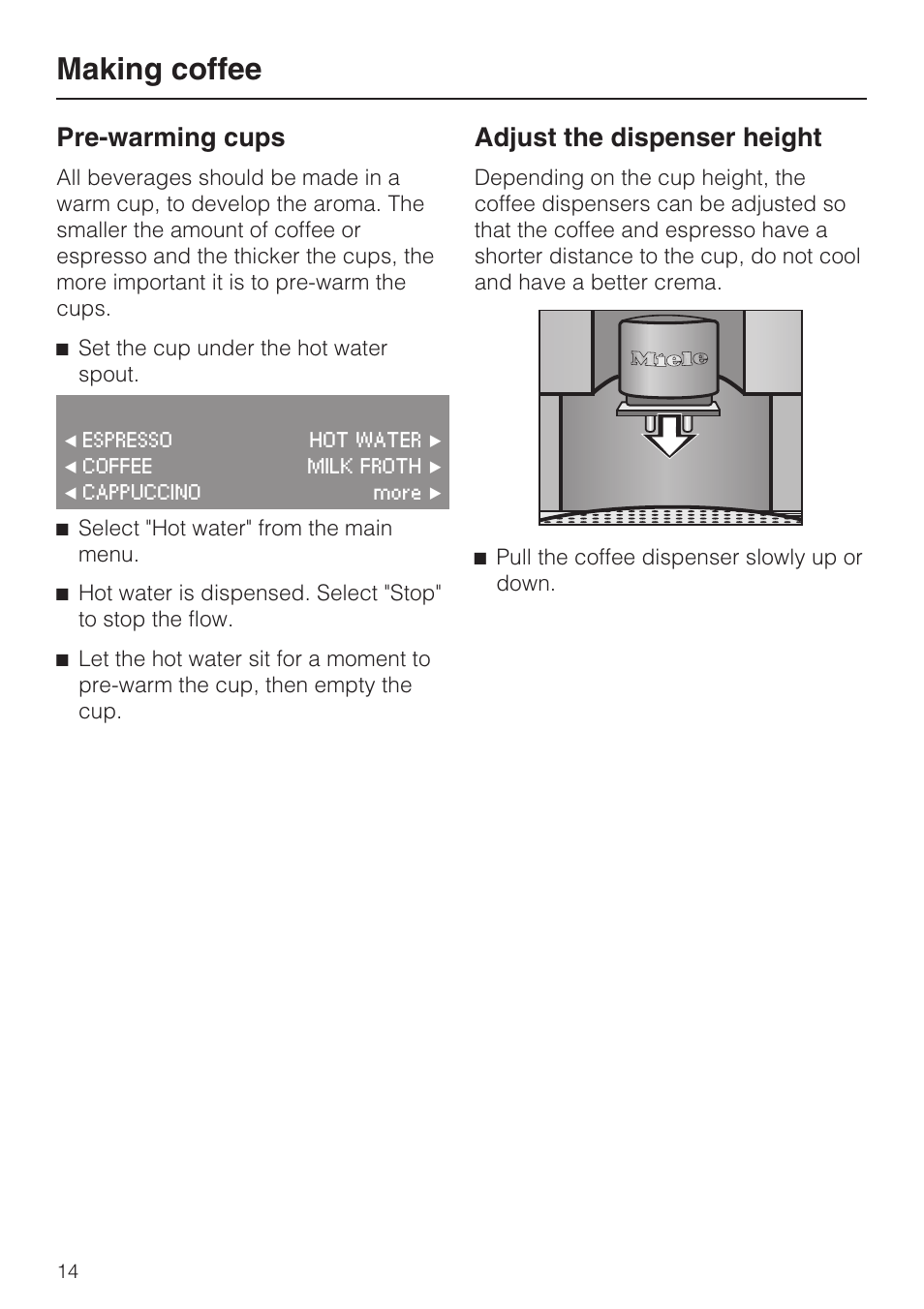 Pre-warming cups 14, Adjust the dispenser height 14, Making coffee | Pre-warming cups, Adjust the dispenser height | Miele CVA4075 User Manual | Page 14 / 64