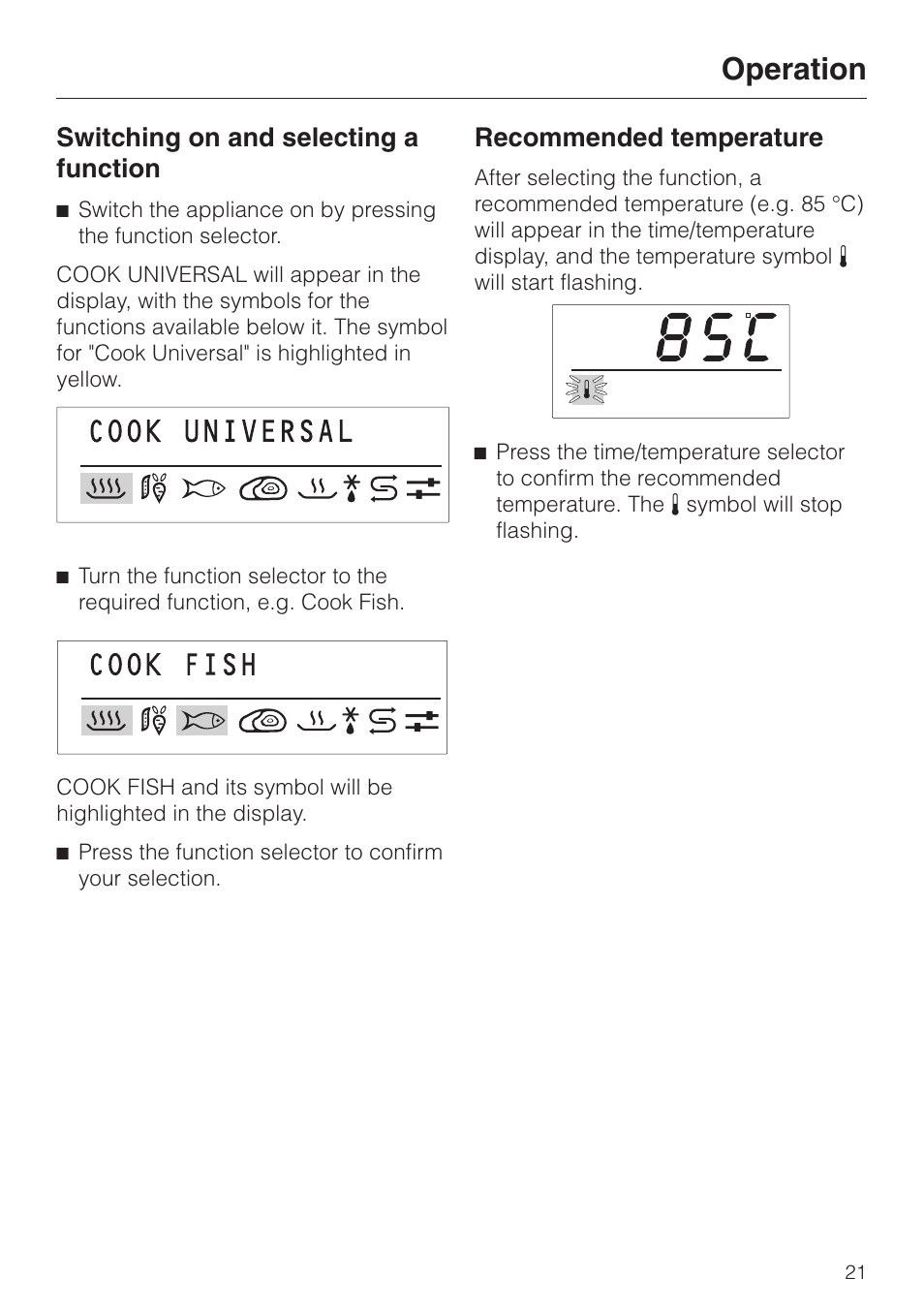 Switching on and selecting a function 21, Recommended temperature 21, Operation | Switching on and selecting a function, Recommended temperature | Miele DG 2351 User Manual | Page 21 / 72