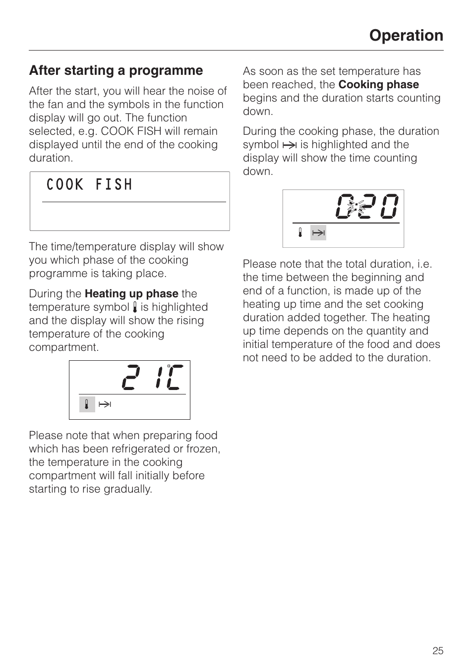 After starting a programme 25, Operation, After starting a programme | Miele DG 2351 User Manual | Page 25 / 72