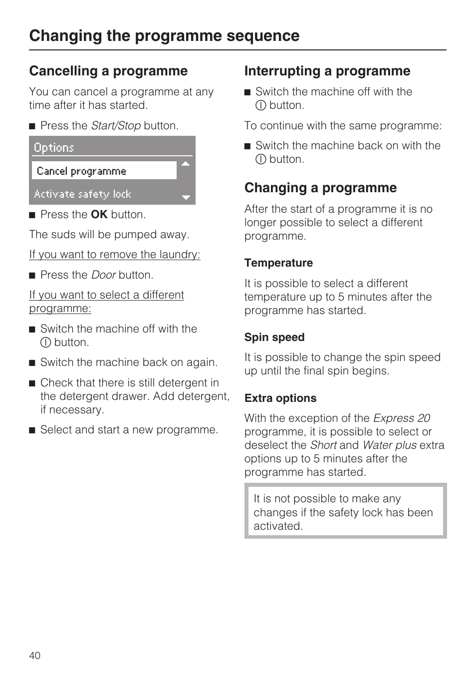 Changing the programme sequence 40, Cancelling a programme 40, Interrupting a programme 40 | Changing a programme 40, Changing the programme sequence, Cancelling a programme, Interrupting a programme, Changing a programme | Miele W 5964 WP User Manual | Page 40 / 84