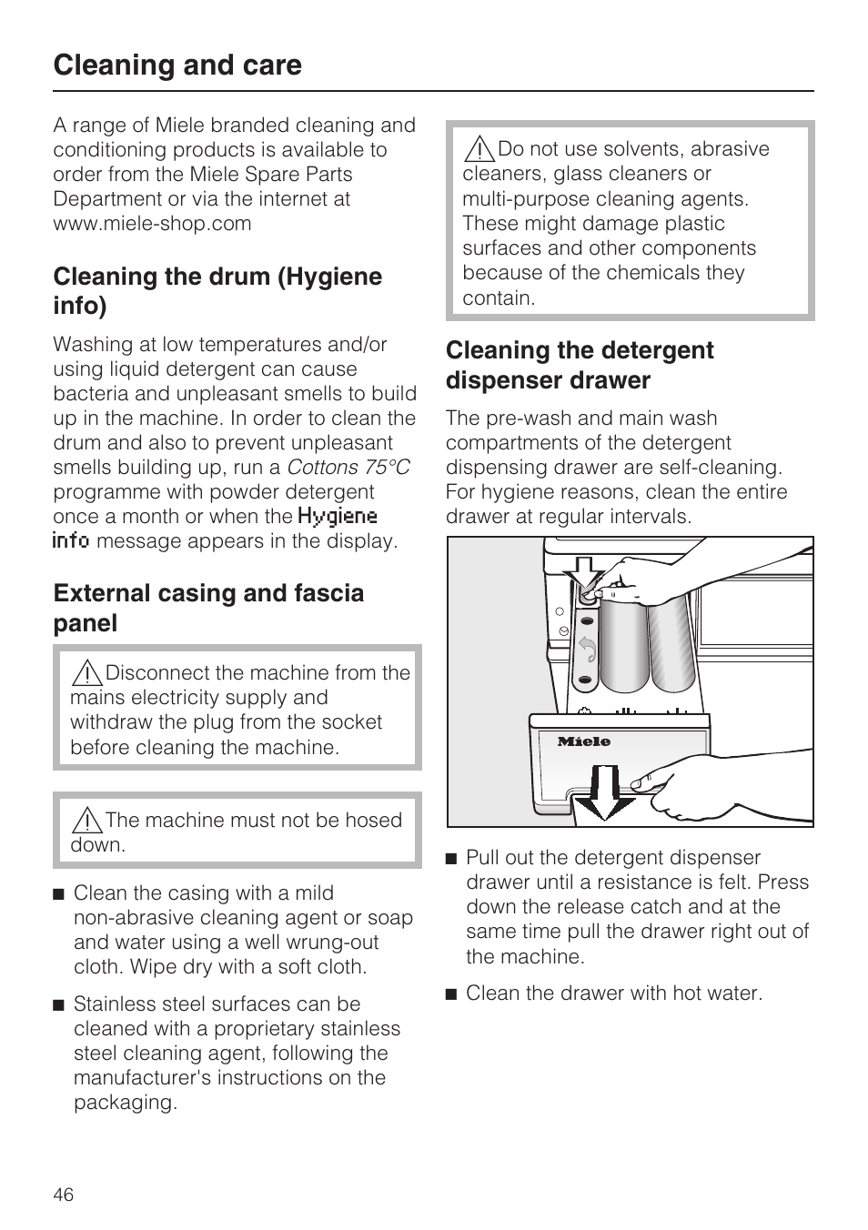 Cleaning and care 46, Cleaning the drum (hygiene info) 46, External casing and fascia panel 46 | Cleaning the detergent dispenser drawer 46, Cleaning and care, Cleaning the drum (hygiene info), External casing and fascia panel, Cleaning the detergent dispenser drawer | Miele W 5964 WP User Manual | Page 46 / 84