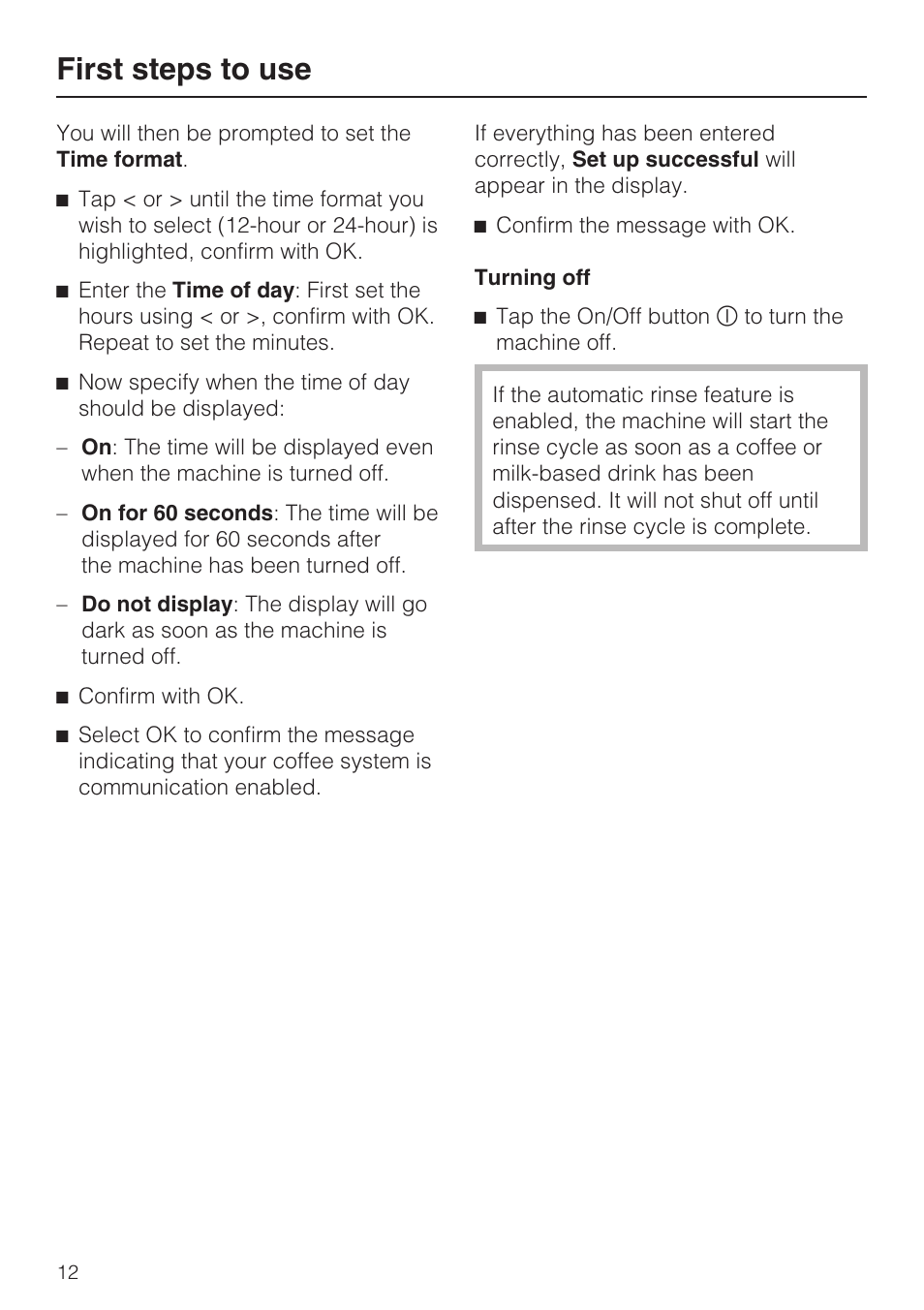 First steps to use | Miele CVA 4062 User Manual | Page 12 / 76