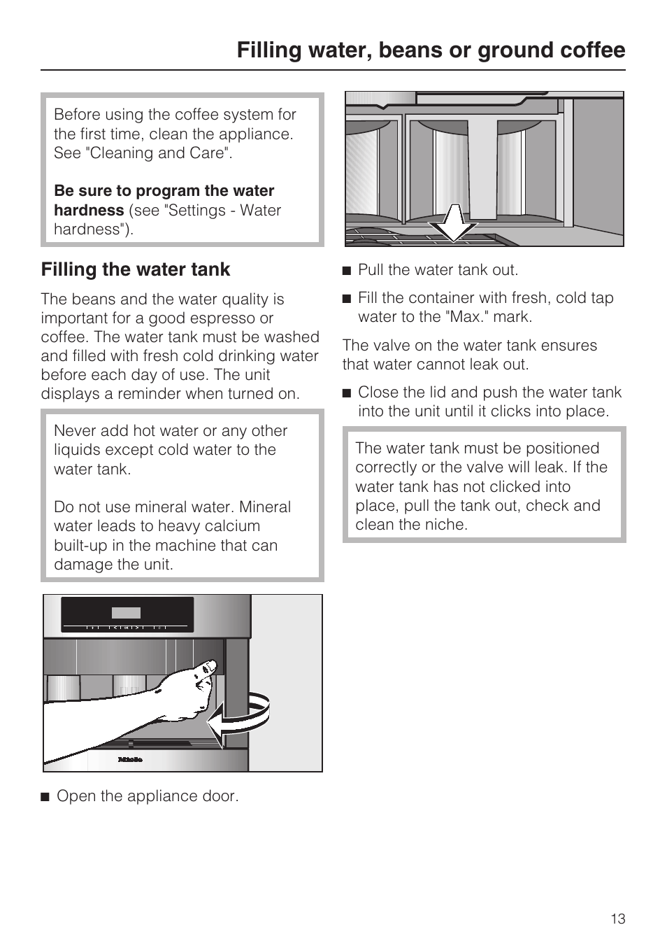 Filling water, beans or ground coffee 13, Filling the water tank 13, Filling water, beans or ground coffee | Filling the water tank | Miele CVA 4062 User Manual | Page 13 / 76