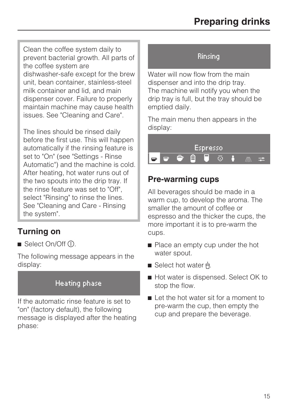Preparing drinks 15, Turning on 15, Pre-warming cups 15 | Preparing drinks, Turning on, Pre-warming cups | Miele CVA 4062 User Manual | Page 15 / 76