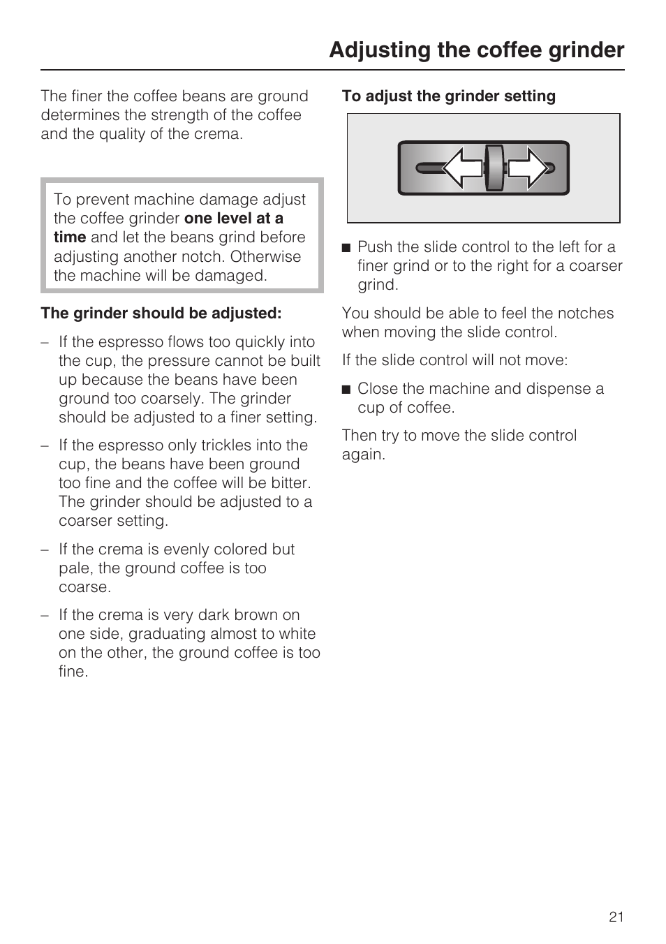 Adjusting the coffee grinder 21, Adjusting the coffee grinder | Miele CVA 4062 User Manual | Page 21 / 76