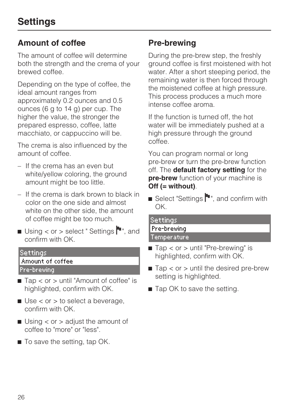 Amount of coffee 26, Pre-brewing 26, Settings | Amount of coffee, Pre-brewing | Miele CVA 4062 User Manual | Page 26 / 76