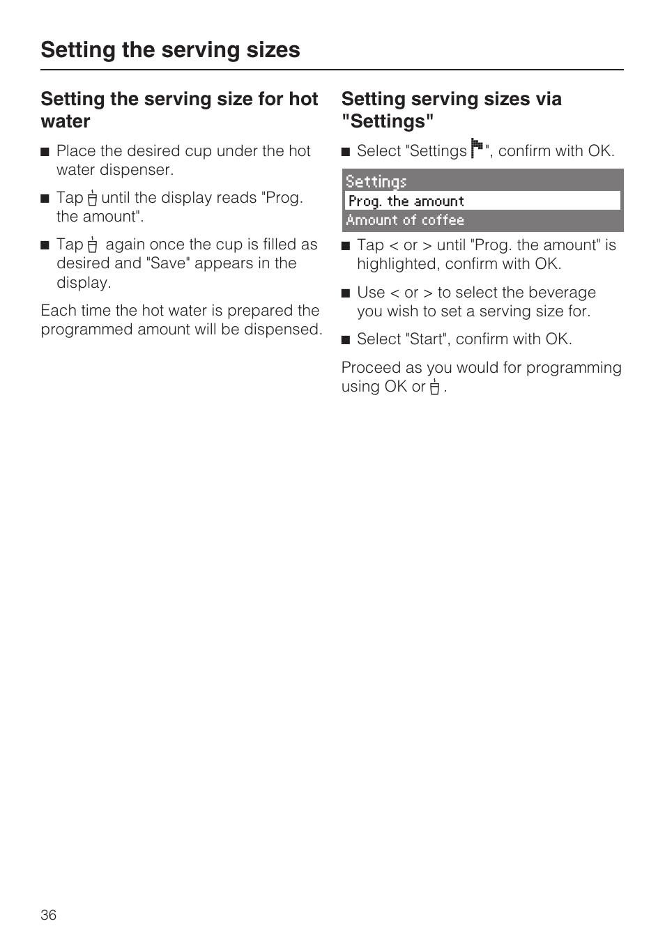 Setting the serving sizes, Setting the serving size for hot water, Setting serving sizes via "settings | Miele CVA 4062 User Manual | Page 36 / 76