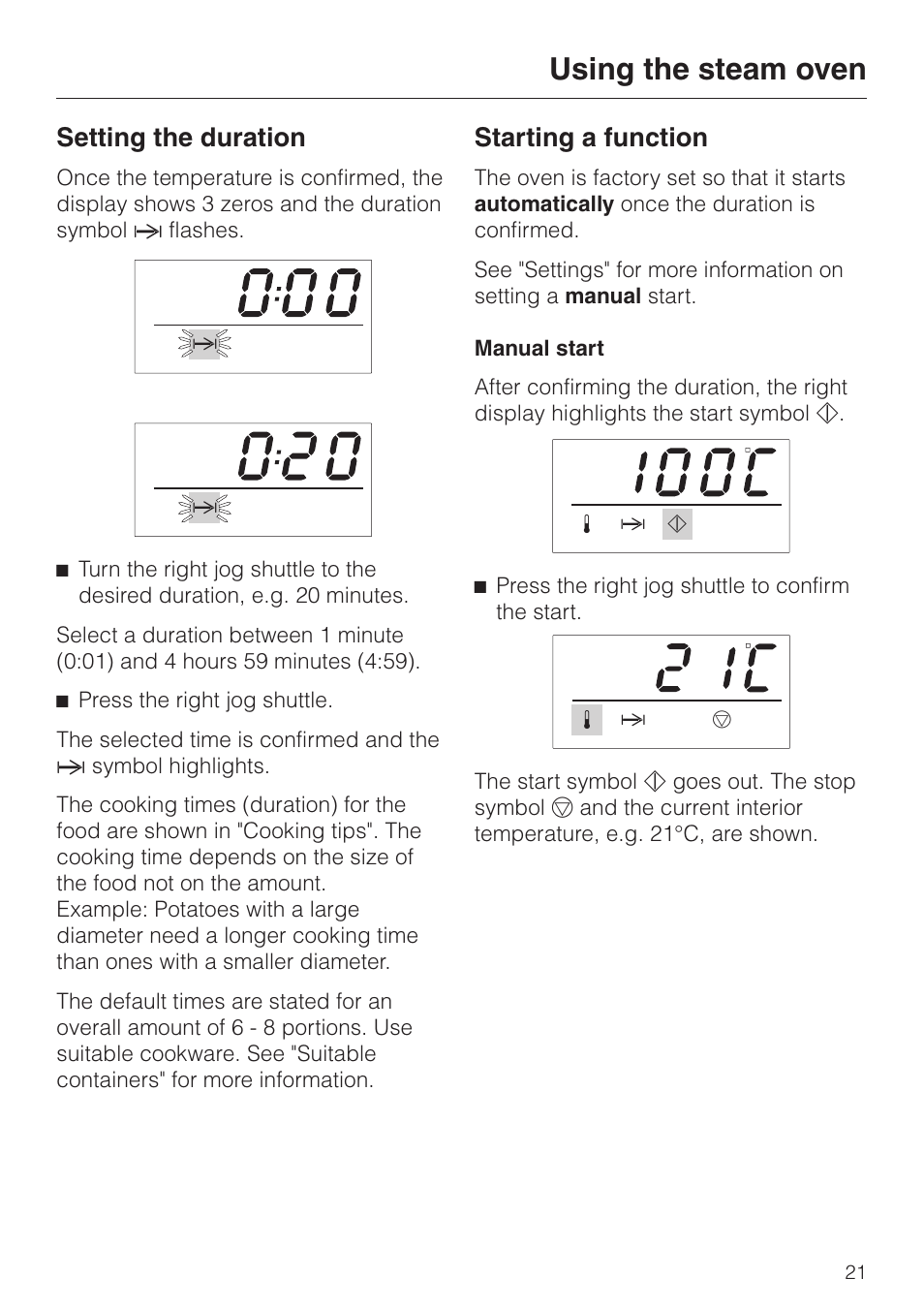 Setting the duration 21, Starting a function 21, Setting the duration starting a function | Using the steam oven, Setting the duration, Starting a function | Miele DG2661 User Manual | Page 21 / 60