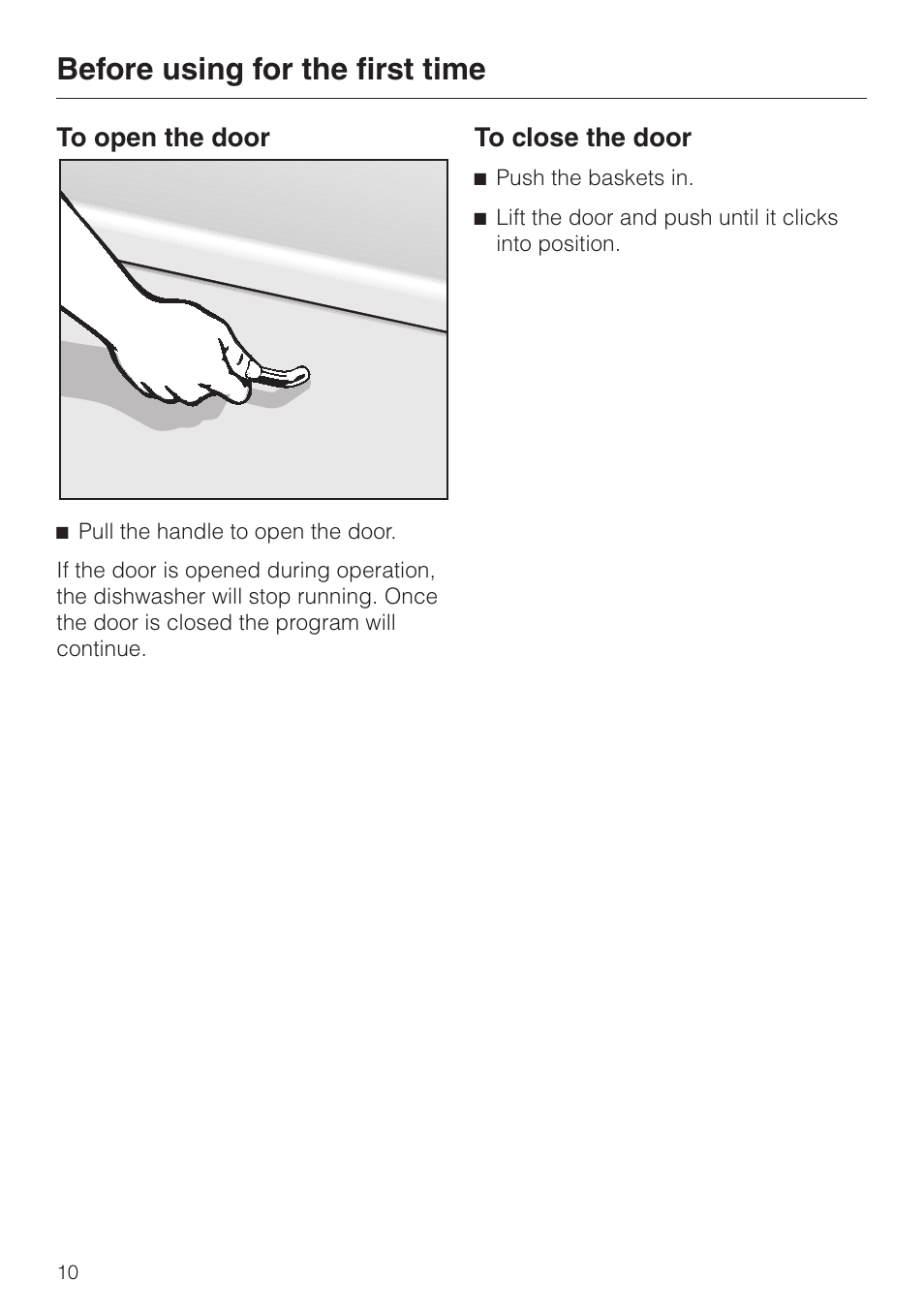 Before using for the first time 10, To open the door 10, To close the door 10 | Before using for the first time | Miele G1470 User Manual | Page 10 / 60