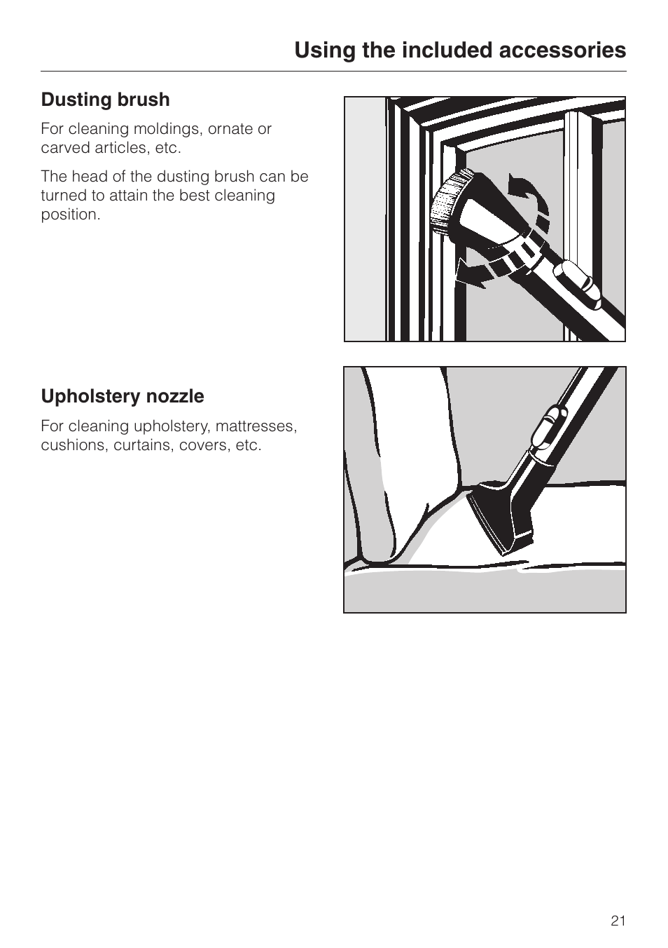 Dusting brush 21, Upholstery nozzle 21, Dusting brush upholstery nozzle | Using the included accessories | Miele S 548 User Manual | Page 21 / 52