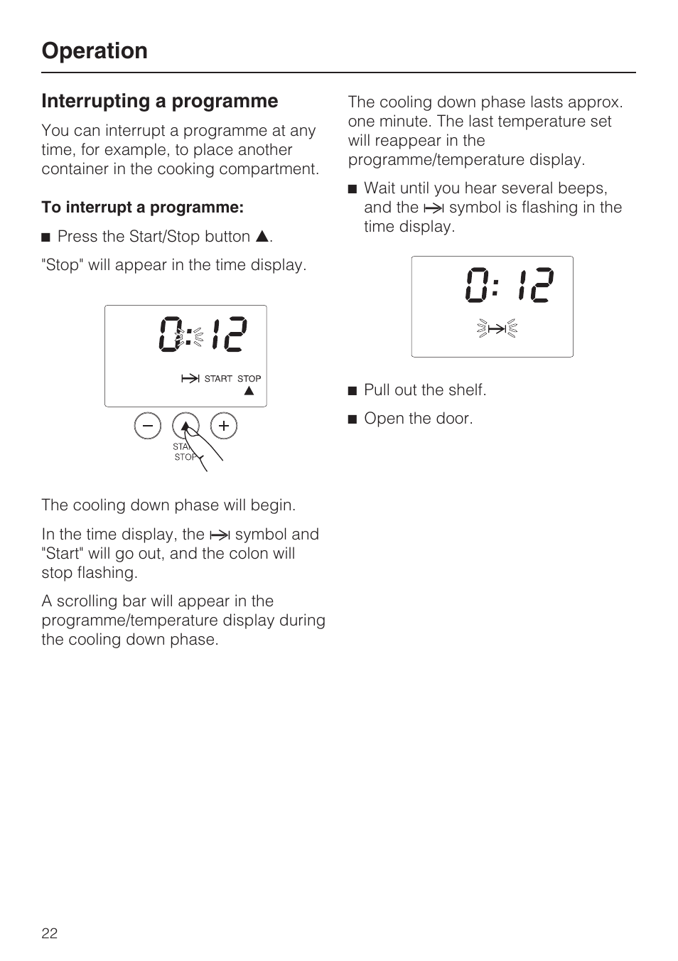 Interrupting a programme 22, Operation, Interrupting a programme | Miele DG 4164  EN User Manual | Page 22 / 60
