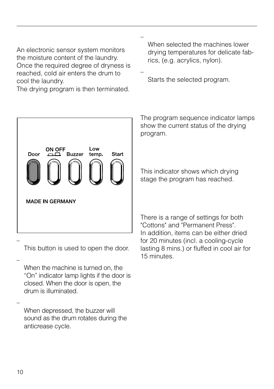 Functional description 10, Functional description, Program selection | Program sequence” indicators, Drying stage reached” indicators, Program setting” selec- tor | Miele T1526 User Manual | Page 10 / 28