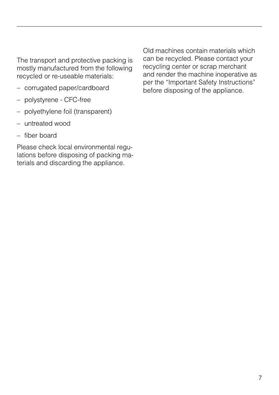 Your contribution to the environment 7, Loading and unloading the machine 8, Your contribution to the environment | Disposal of the packing ma- terial, Disposal of your old machine | Miele T1526 User Manual | Page 7 / 28