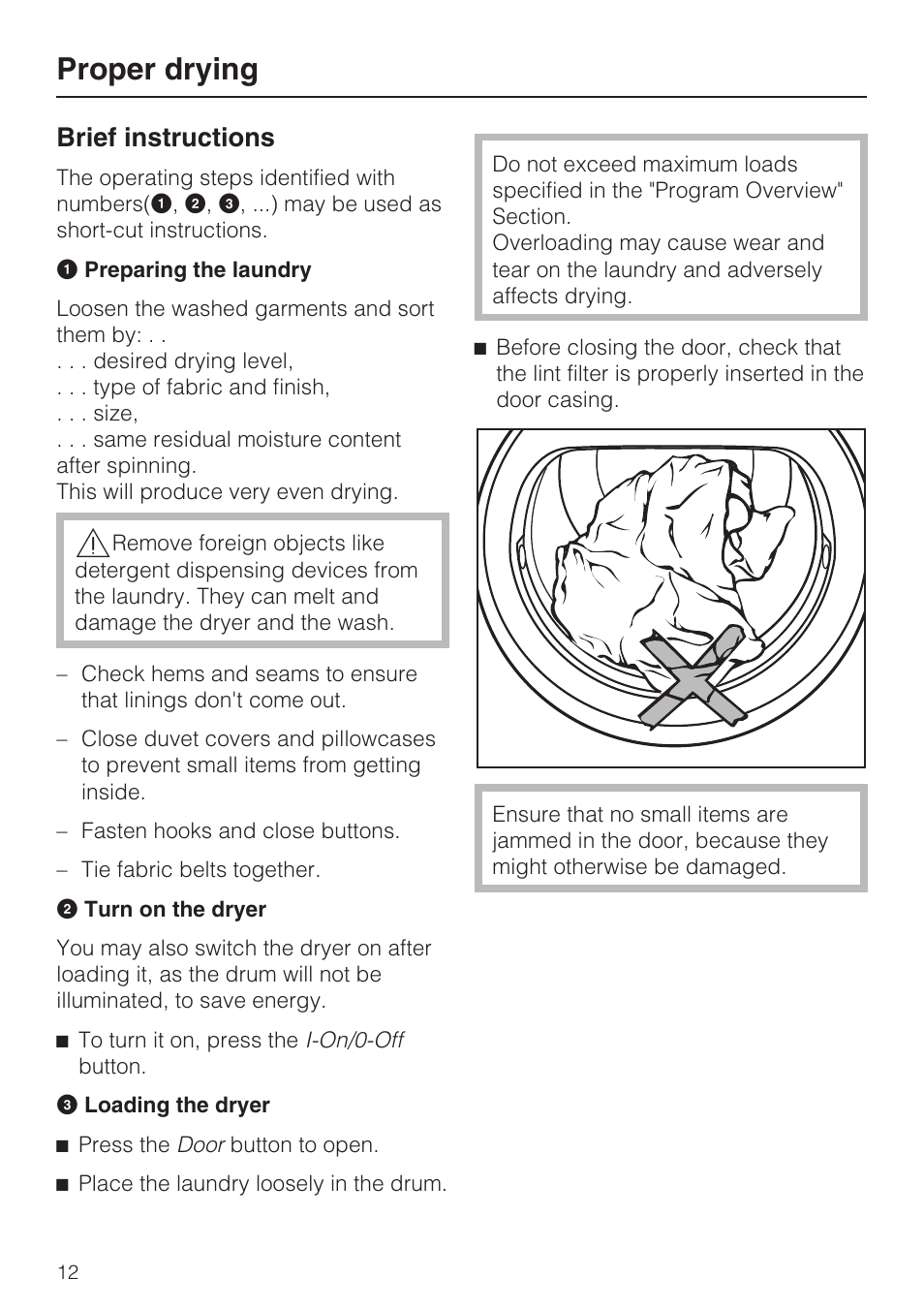 Proper drying 12, Brief instructions 12, Proper drying | Brief instructions | Miele NOVOTRONIC T 7634 User Manual | Page 12 / 52