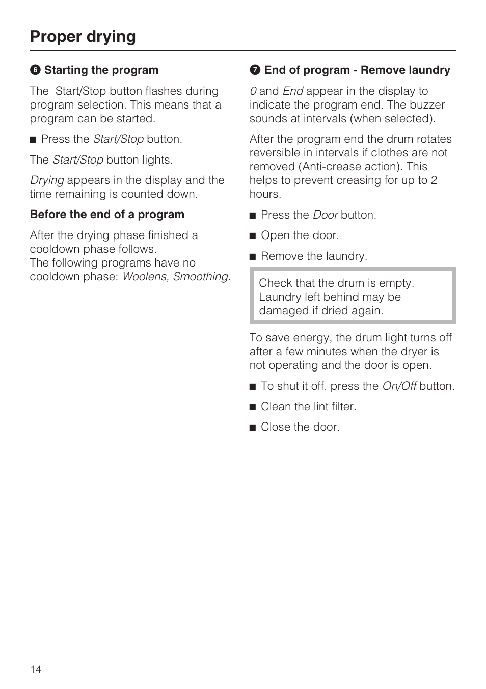 Proper drying | Miele NOVOTRONIC T 7634 User Manual | Page 14 / 52