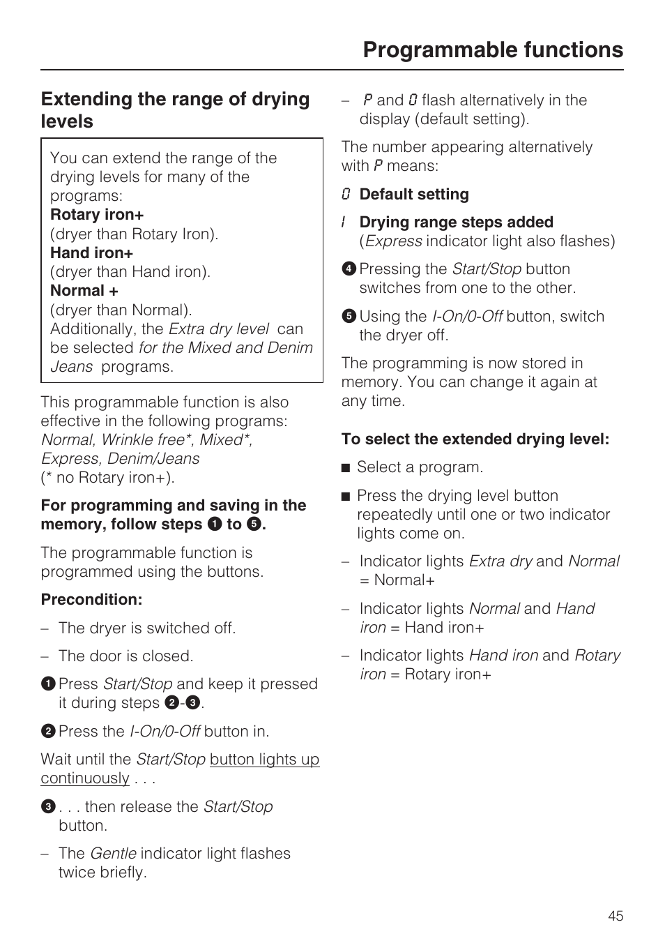 Programmable functions 45, Extending the range of drying levels 45, Programmable functions | Extending the range of drying levels | Miele NOVOTRONIC T 7634 User Manual | Page 45 / 52