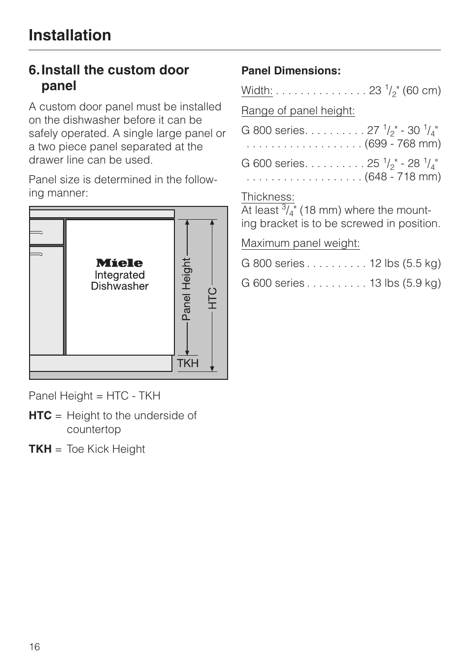 Install the custom door panel 16, Install the custom door panel, Installation | Miele 05 620 661 User Manual | Page 16 / 36