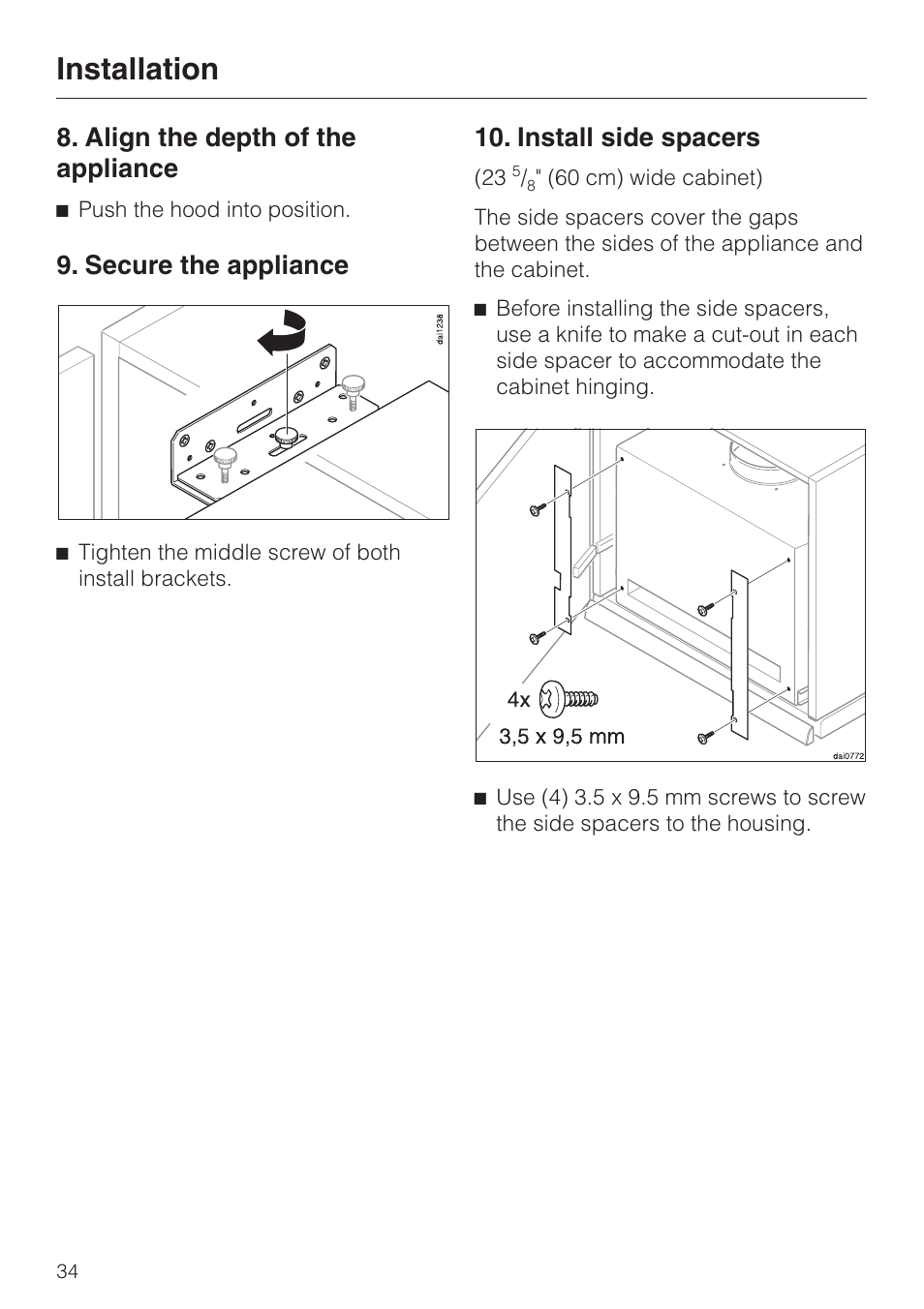 Align the depth of the appliance 34, Secure the appliance 34, Install side spacers 34 | Installation, Align the depth of the appliance, Secure the appliance, Install side spacers | Miele DA329-1I User Manual | Page 34 / 44
