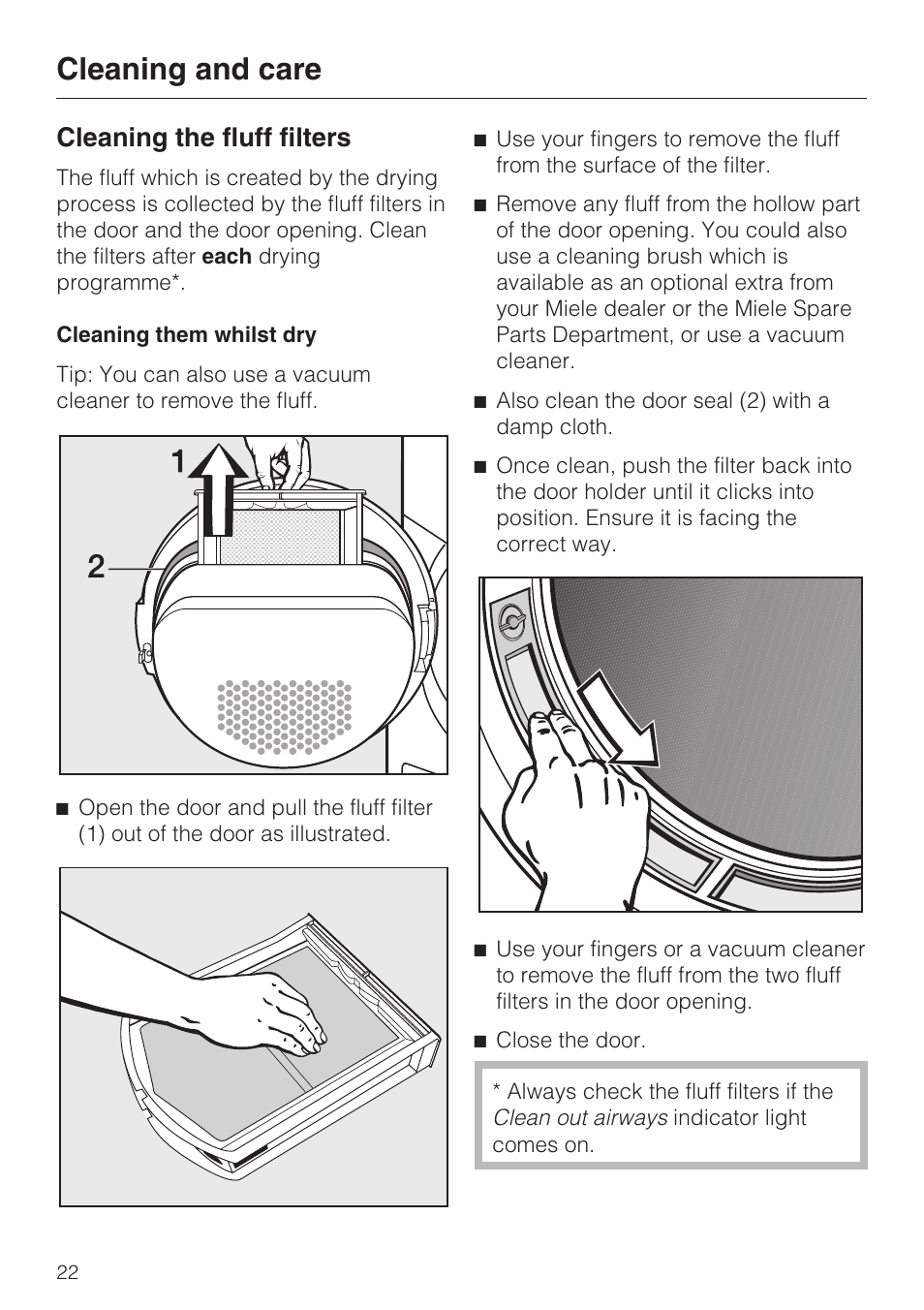 Cleaning the fluff filters 22, Cleaning them whilst dry 22, Cleaning and care | Cleaning the fluff filters | Miele T 7744 C User Manual | Page 22 / 52