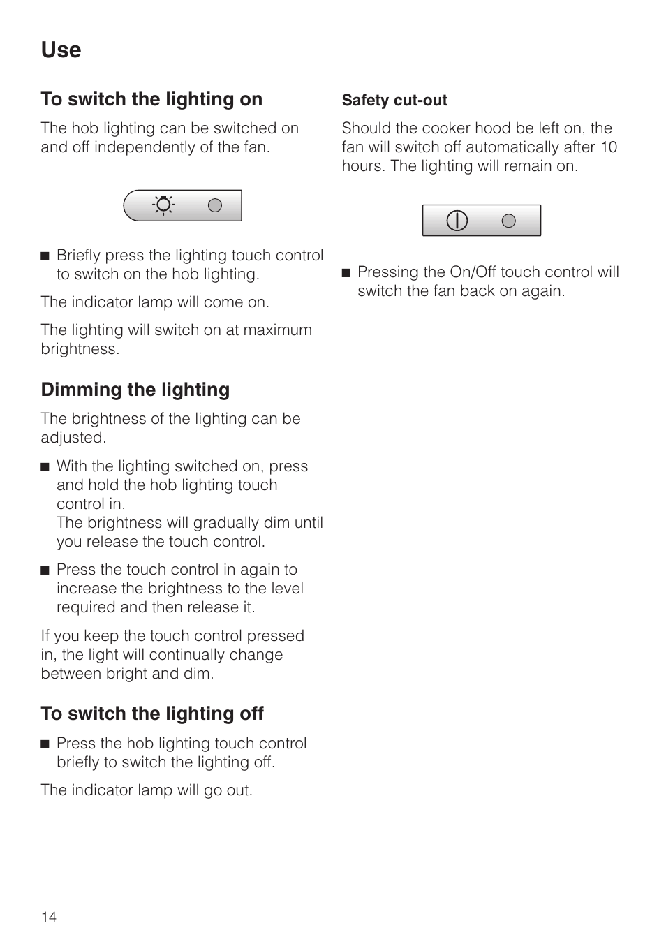 To switch the lighting on 14, Dimming the lighting 14, To switch the lighting off 14 | Dimming the lighting | Miele DA 424 V EXT User Manual | Page 14 / 36