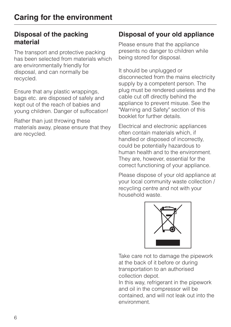 Caring for the environment 6, Caring for the environment, Disposal of the packing material | Disposal of your old appliance | Miele KWL 4812 S User Manual | Page 6 / 32