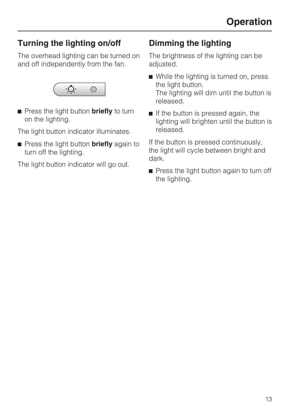 Turning the lighting on/off 13, Dimming the lighting 13, Operation | Turning the lighting on/off, Dimming the lighting | Miele DA409 User Manual | Page 13 / 36