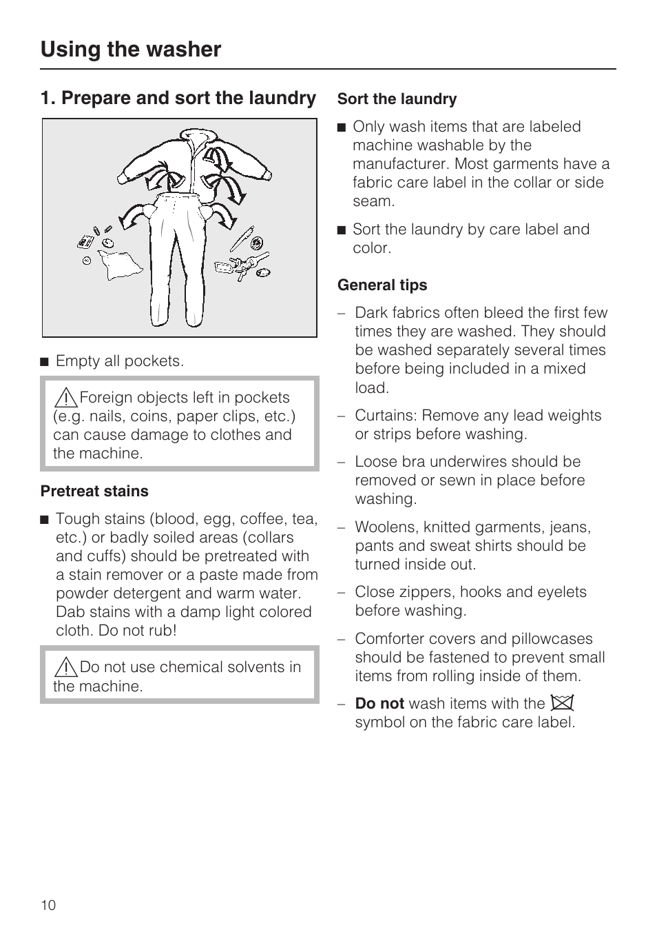 Using the washer 10, Prepare and sort the laundry 10, Using the washer | Prepare and sort the laundry | Miele TOUCHTRONIC W 4802 User Manual | Page 10 / 56