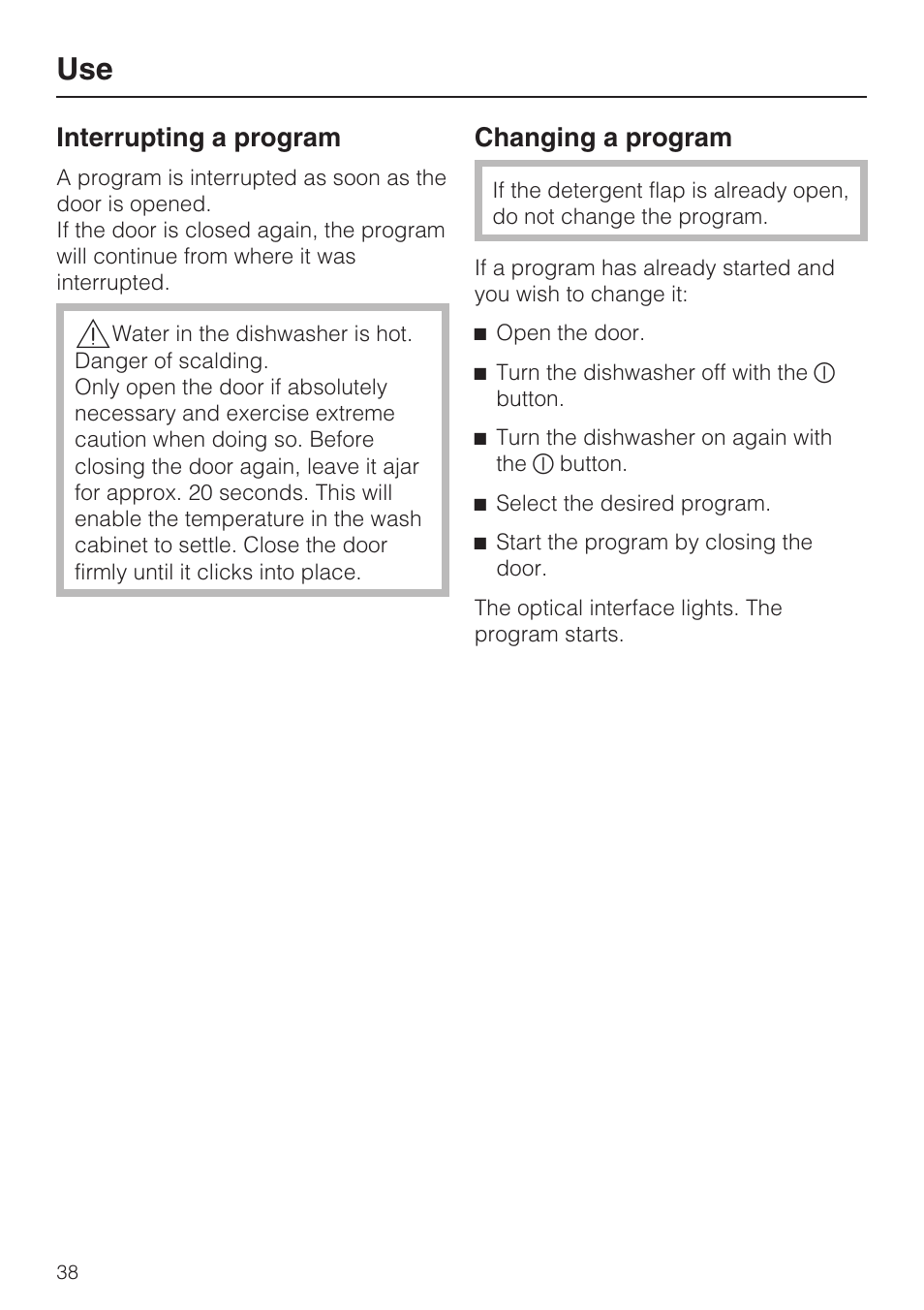 Interrupting a program 38, Changing a program 38, Interrupting a program | Changing a program | Miele G 5870 User Manual | Page 38 / 76