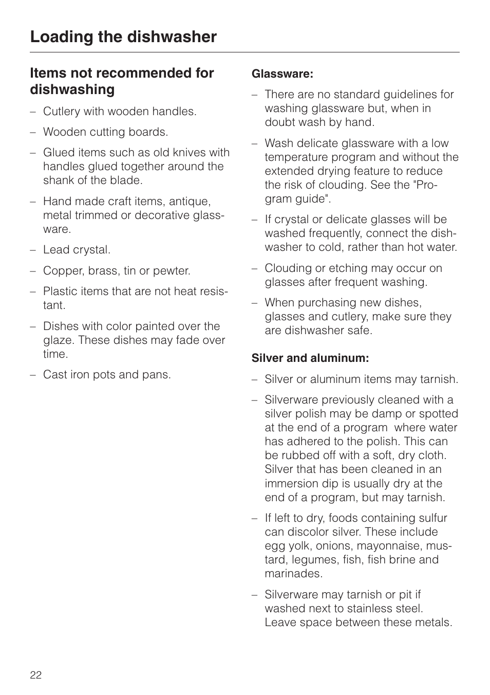 Items not recommended for dishwashing 22, Items not recommended for dishwashing, Loading the dishwasher | Miele NOVOTRONIC G 842 PLUS User Manual | Page 22 / 48