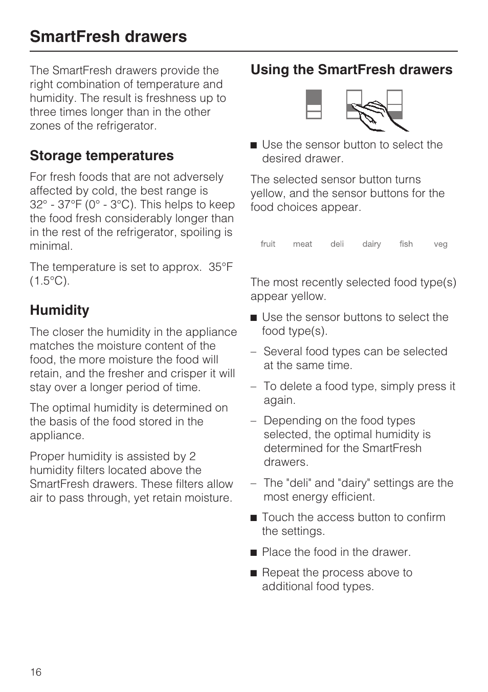 Smartfresh drawers 16, Storage temperatures 16, Humidity 16 | Using the smartfresh drawers 16, Smartfresh drawers, Storage temperatures, Humidity, Using the smartfresh drawers | Miele K1801SF User Manual | Page 16 / 60