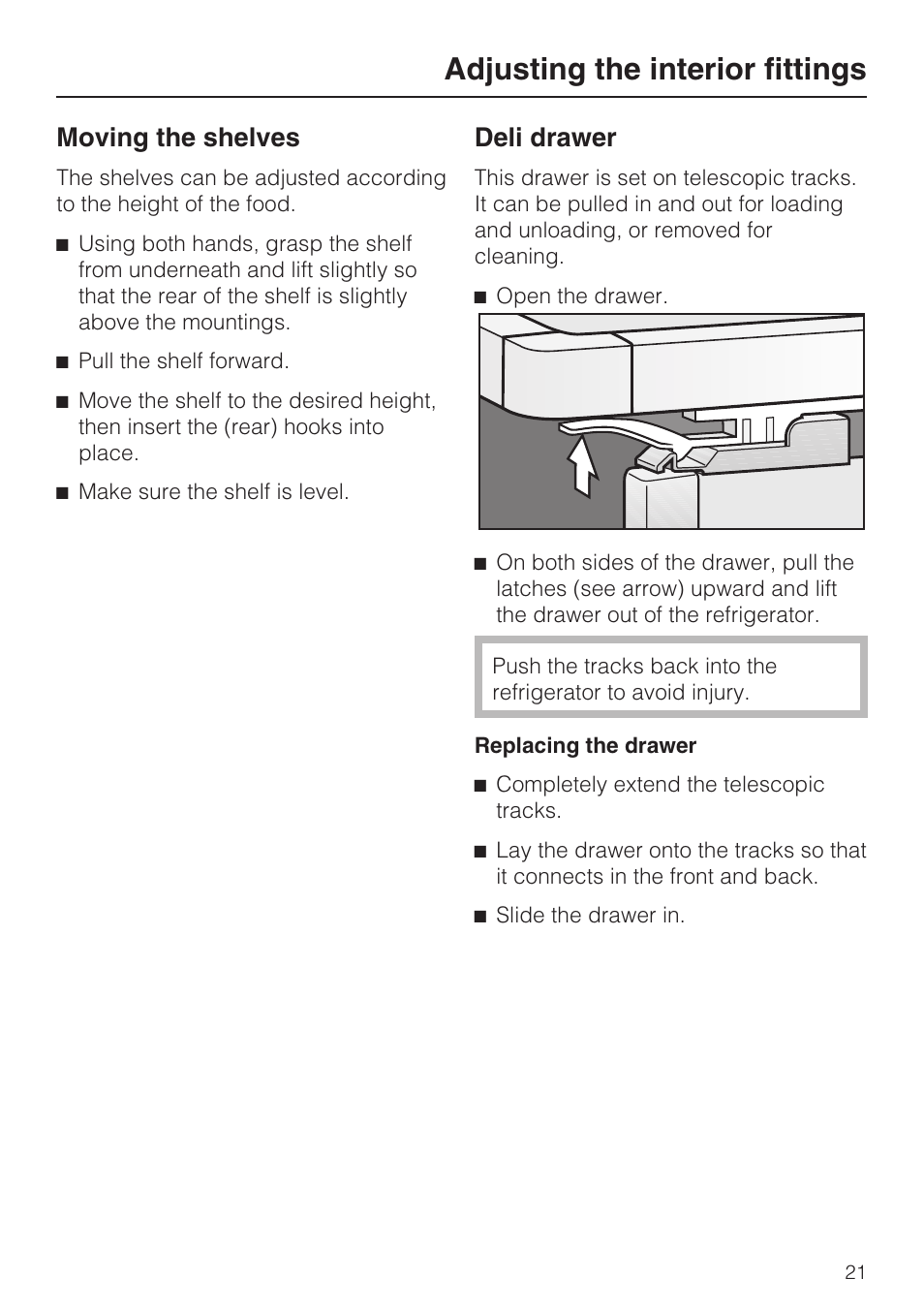 Adjusting the interior fittings 21, Moving the shelves 21, Adjusting the interior fittings | Moving the shelves, Deli drawer | Miele K1801SF User Manual | Page 21 / 60