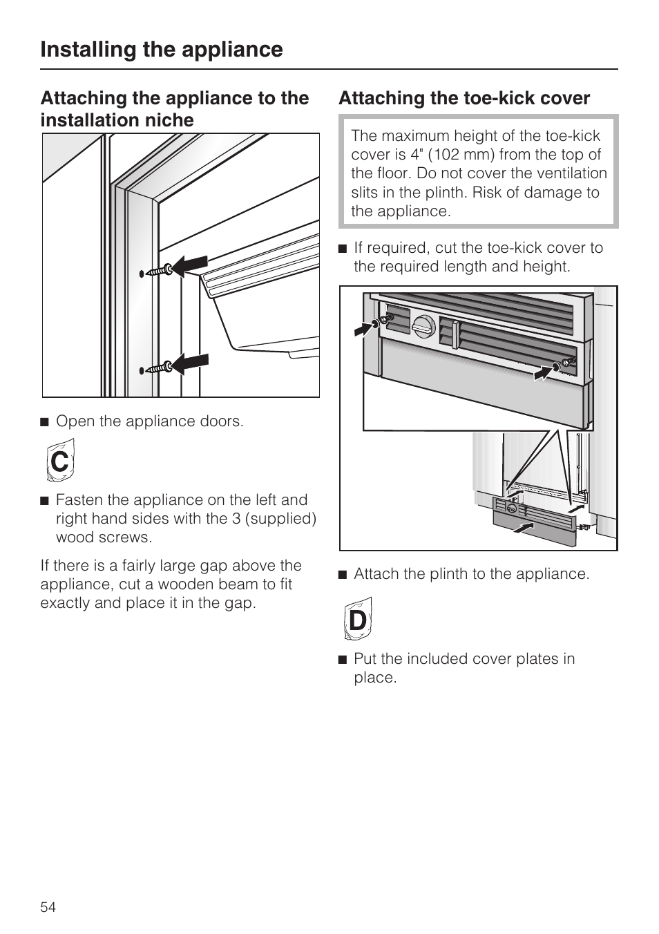 Installing the appliance, Attaching the appliance to the installation niche, Attaching the toe-kick cover | Miele K1801SF User Manual | Page 54 / 60