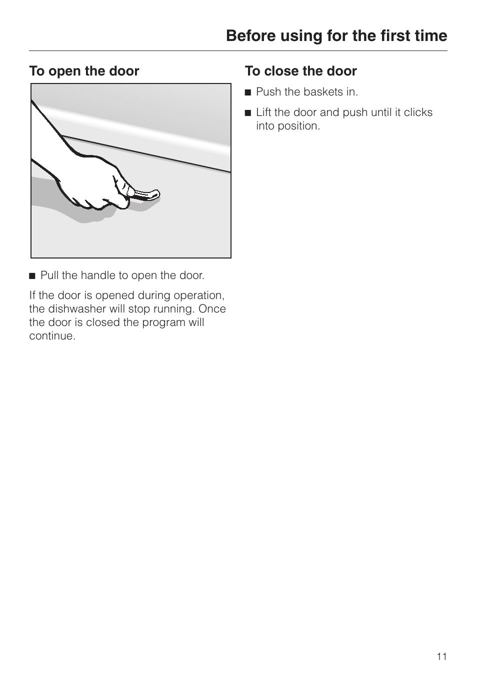 Before using for the first time 11, To open the door 11, To close the door 11 | Before using for the first time | Miele G 2670 SC User Manual | Page 11 / 76