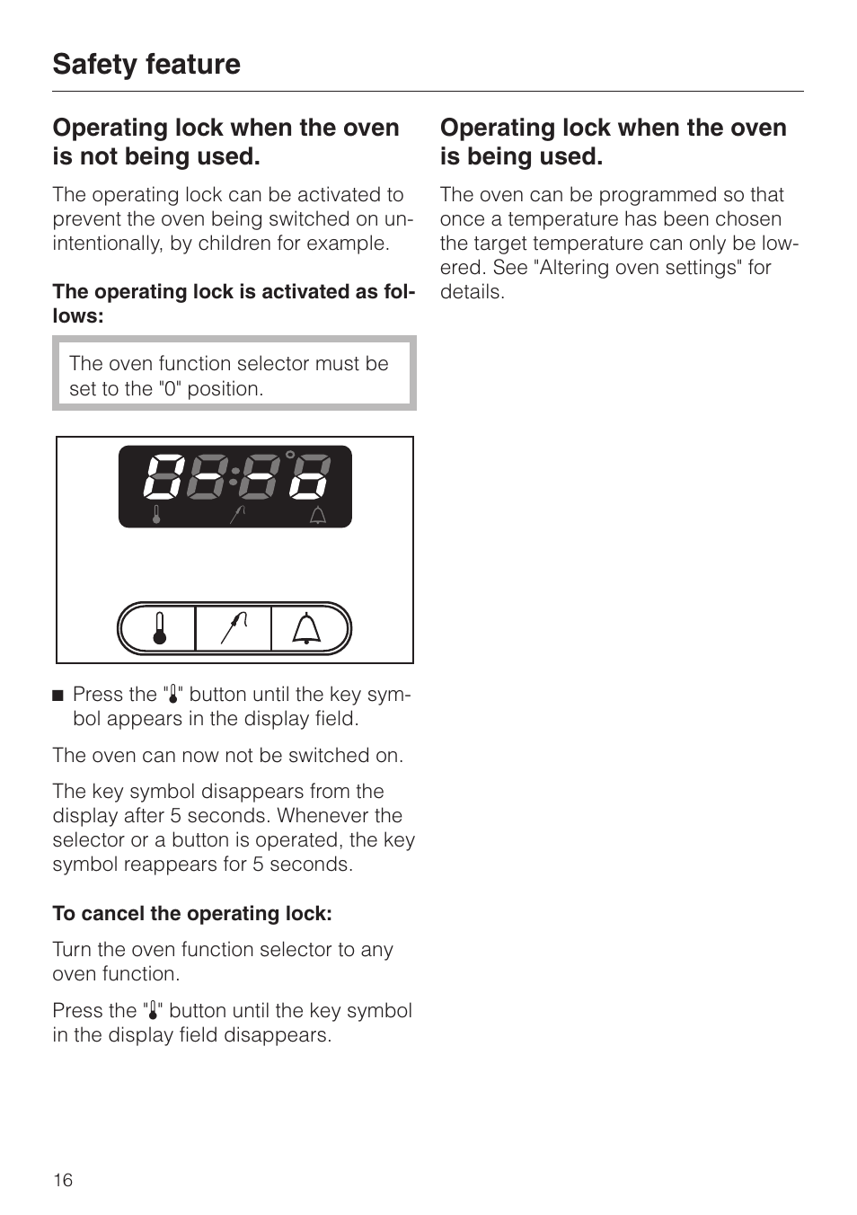 Safety feature 16, Safety feature, Operating lock when the oven is not being used | Operating lock when the oven is being used | Miele H 387-1 B KAT User Manual | Page 16 / 76