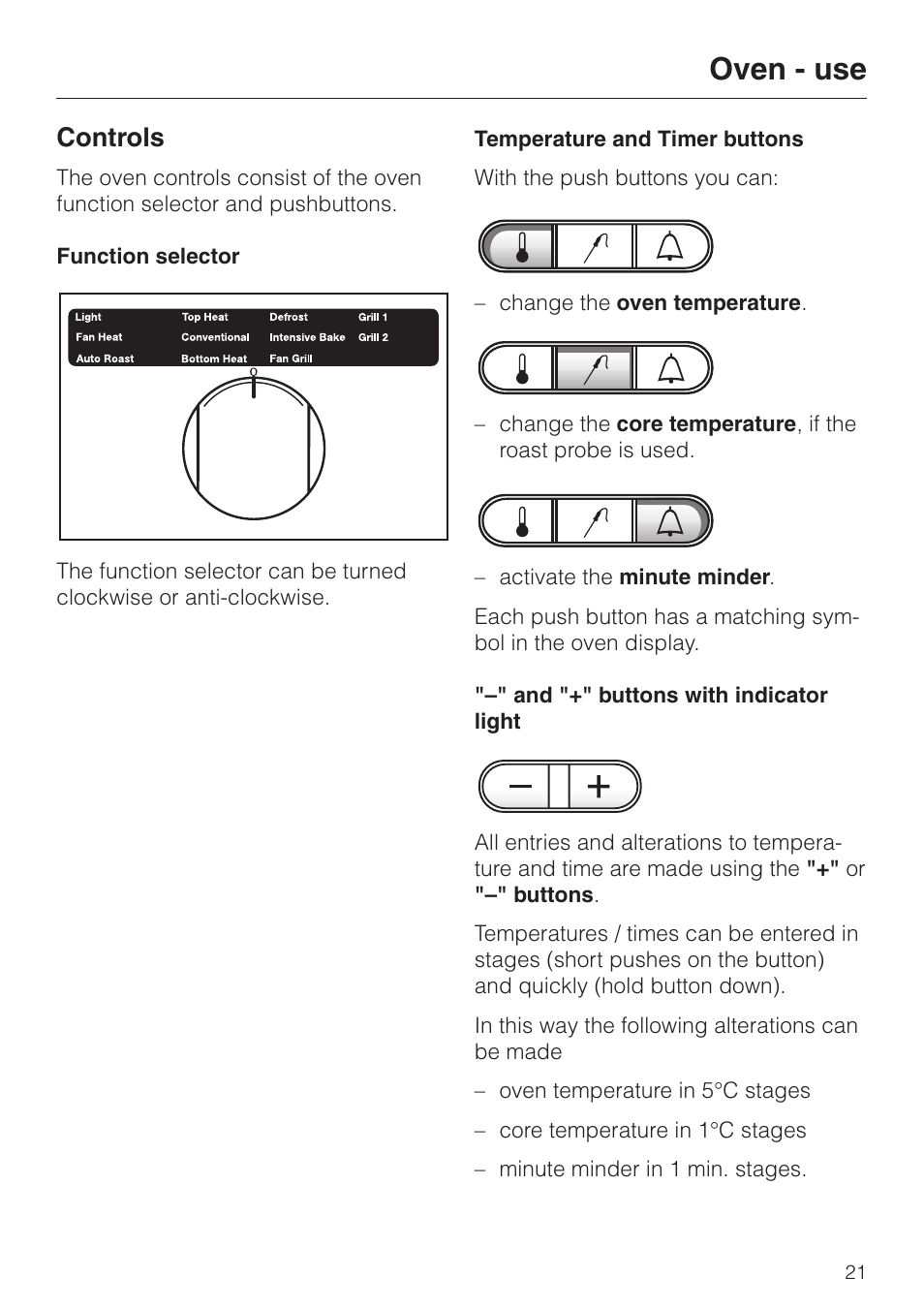 Oven - use 21, Controls 21, Function selector 21 | Temperature and timer buttons 21, Œ" and "+" buttons with indicator light 21, Oven - use, Controls | Miele H 387-1 B KAT User Manual | Page 21 / 76