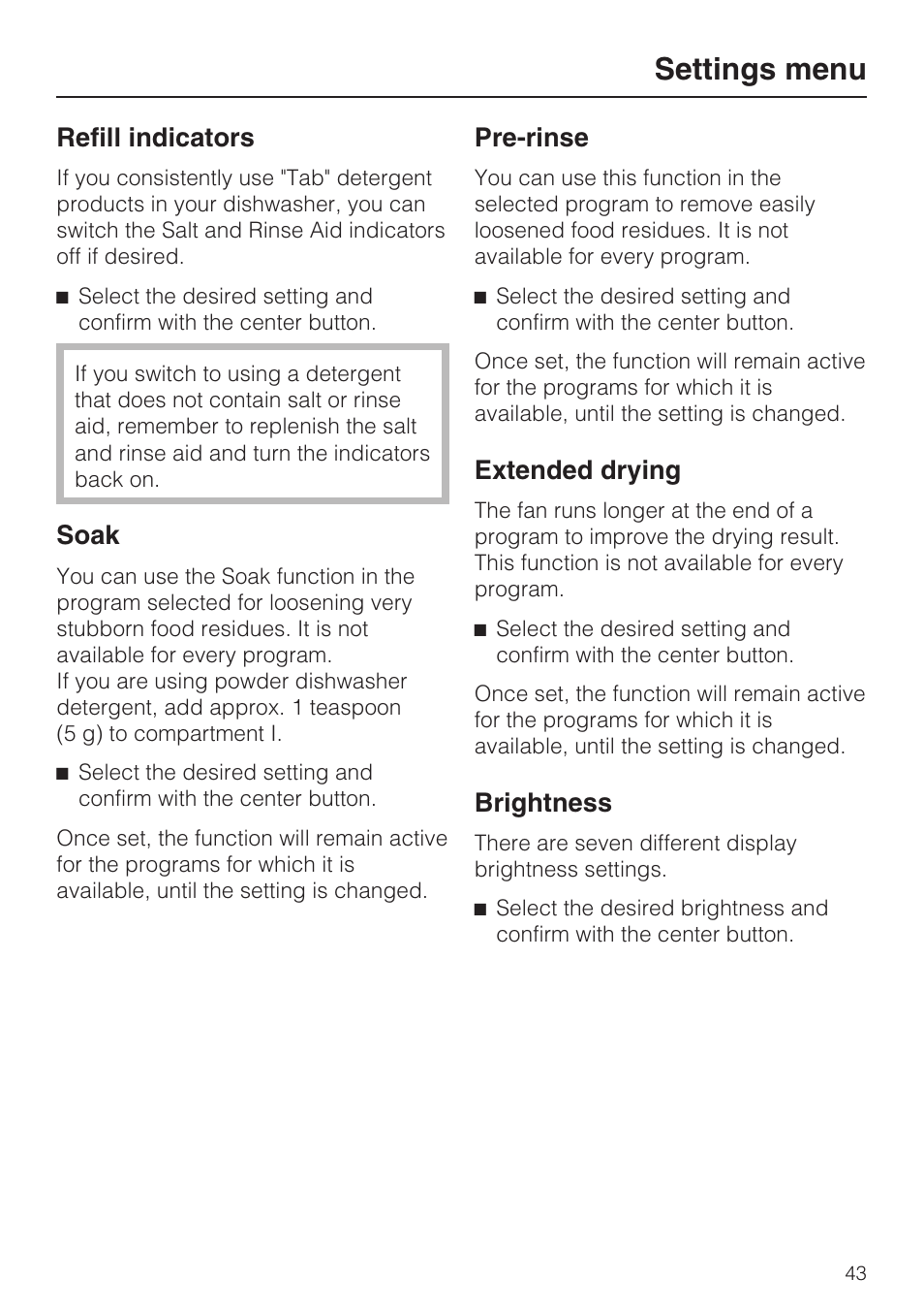 Refill indicators 43, Soak 43, Pre-rinse 43 | Extended drying 43, Brightness 43, Settings menu, Refill indicators, Soak, Pre-rinse, Extended drying | Miele G 5515 User Manual | Page 43 / 68