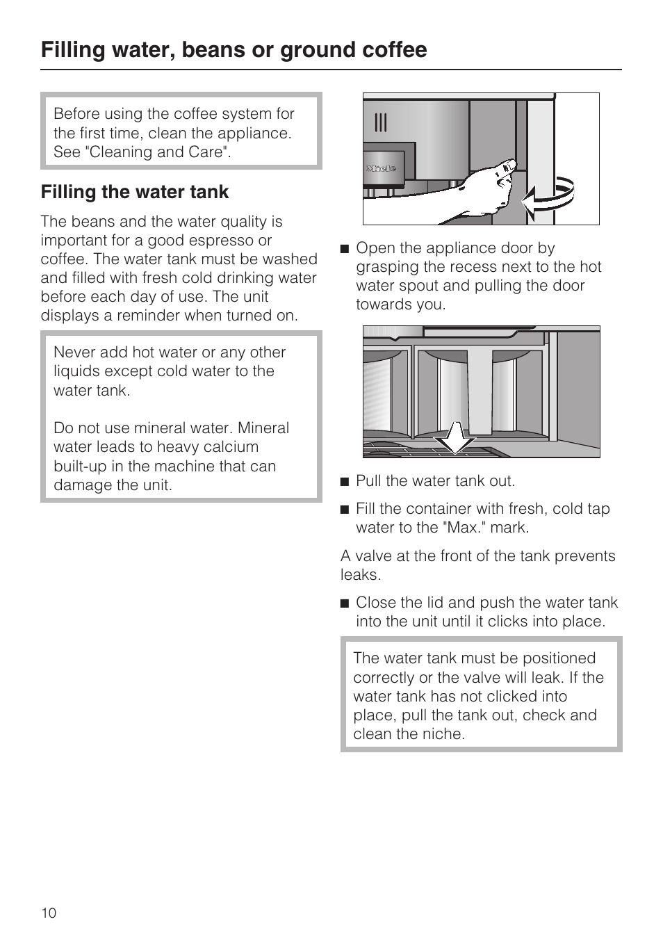 Filling water, beans or ground coffee 10, Filling the water tank 10, Filling water, beans or ground coffee | Filling the water tank | Miele CVA 4070 User Manual | Page 10 / 64