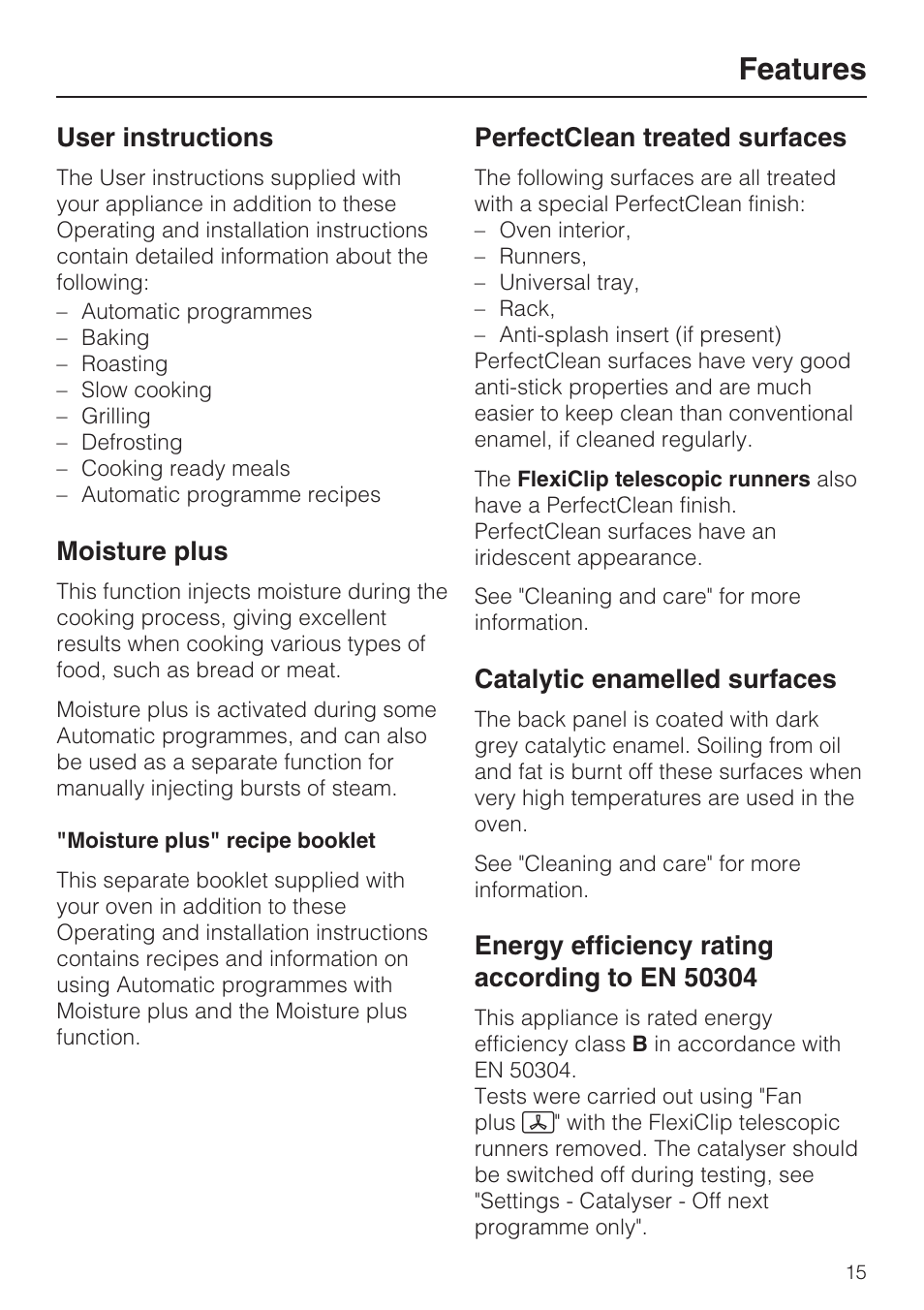 User instructions 15, Moisture plus 15, Moisture plus" recipe booklet 15 | Perfectclean treated surfaces 15, Catalytic enamelled surfaces 15, Energy efficiency rating according to en 50304 15, Features | Miele H 5961 B User Manual | Page 15 / 84