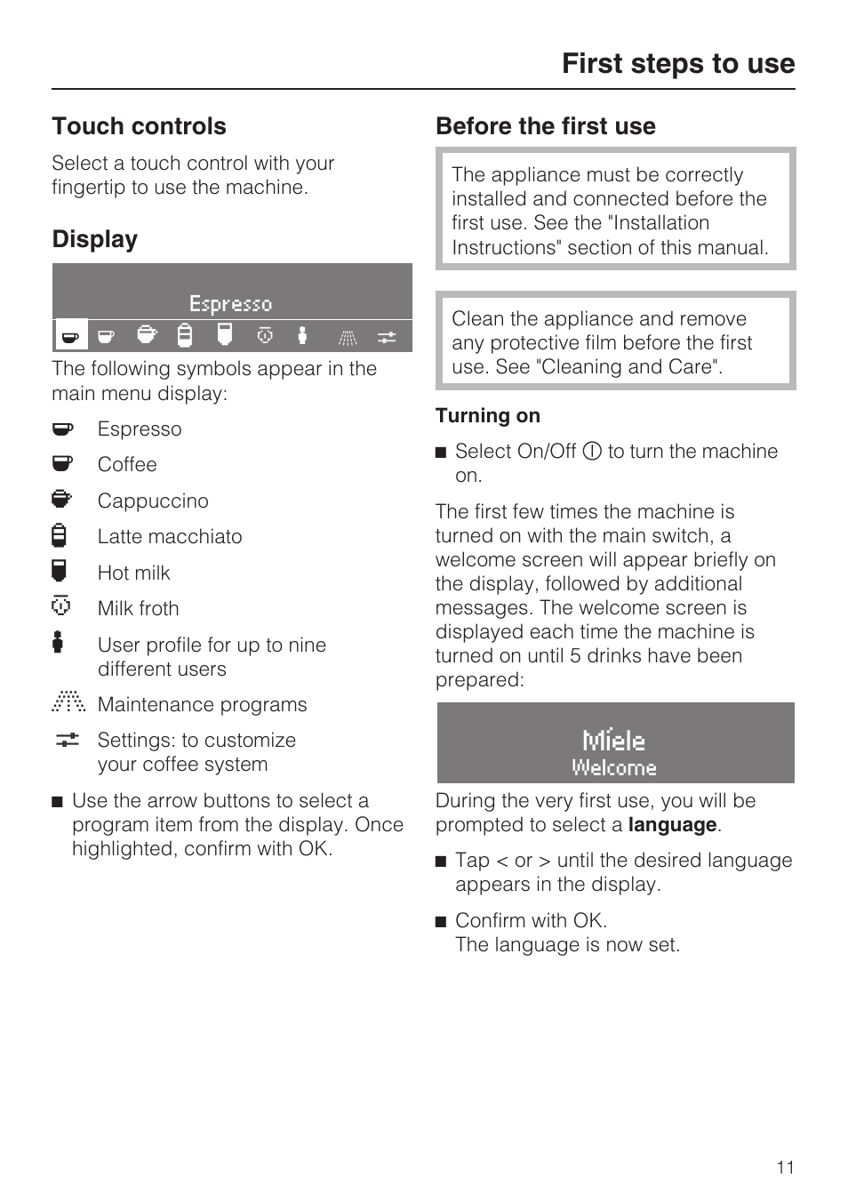 First steps to use 11, Touch controls 11, Display 11 | Before the first use 11, First steps to use, Touch controls, Display, Before the first use | Miele CVA 4068 User Manual | Page 11 / 72
