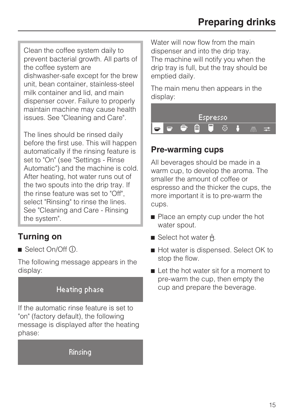 Preparing drinks 15, Turning on 15, Pre-warming cups 15 | Preparing drinks, Turning on, Pre-warming cups | Miele CVA 4068 User Manual | Page 15 / 72