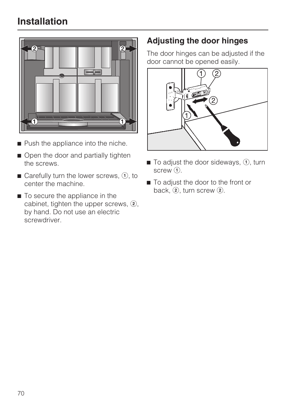 Adjusting the door hinges 70, Installation, Adjusting the door hinges | Miele CVA 4068 User Manual | Page 70 / 72
