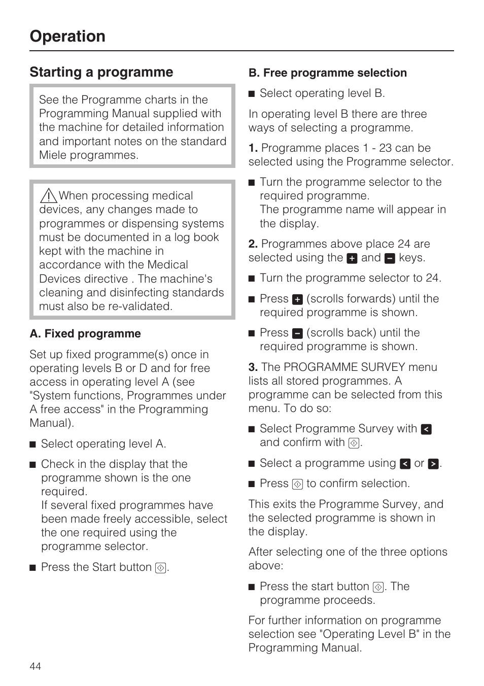 Starting a programme 44, Operation, Starting a programme | Miele G 7823 User Manual | Page 44 / 68