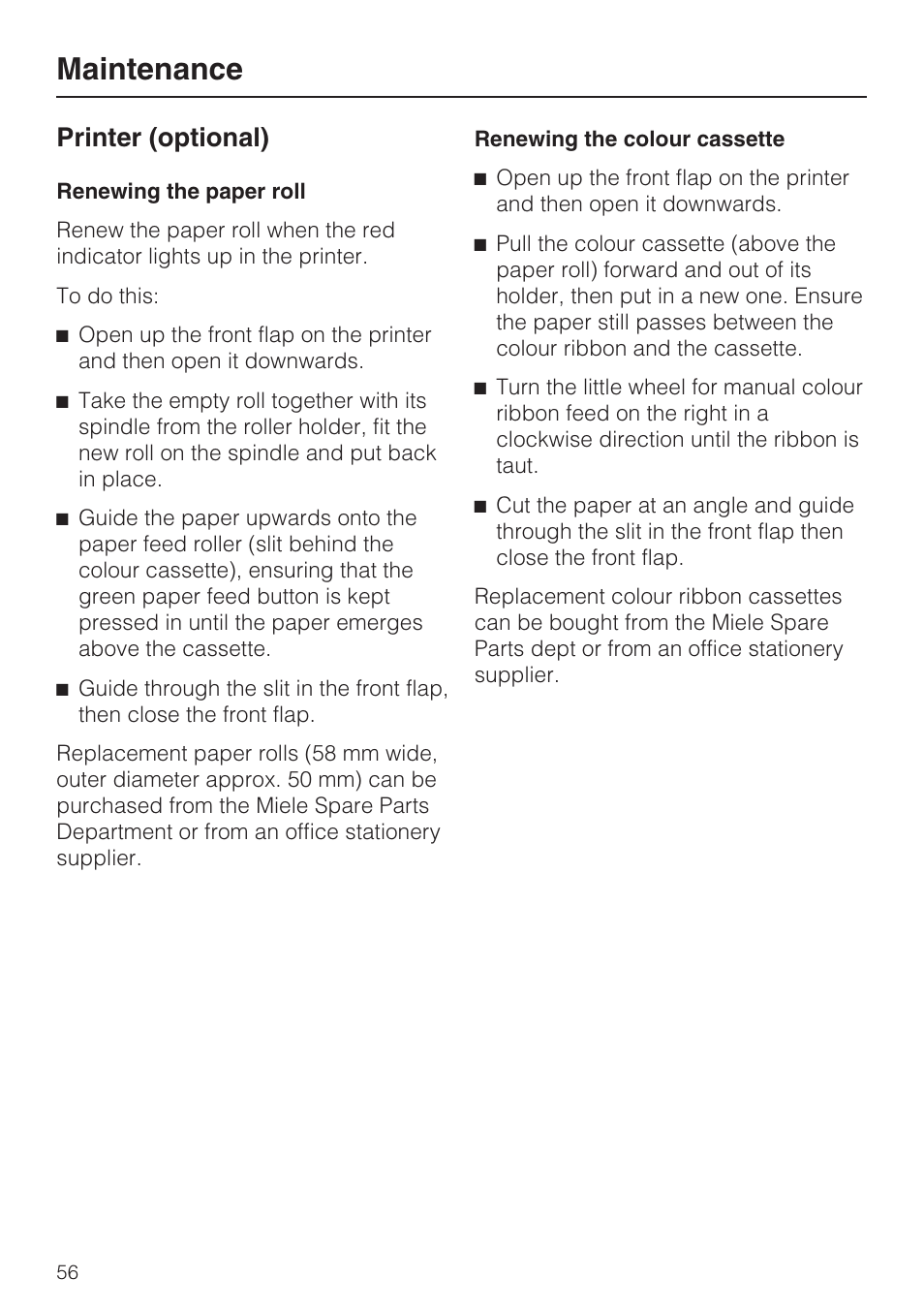 Printer (optional) 56, Renewing the paper roll 56, Renewing the colour cassette 56 | Maintenance, Printer (optional) | Miele G 7823 User Manual | Page 56 / 68