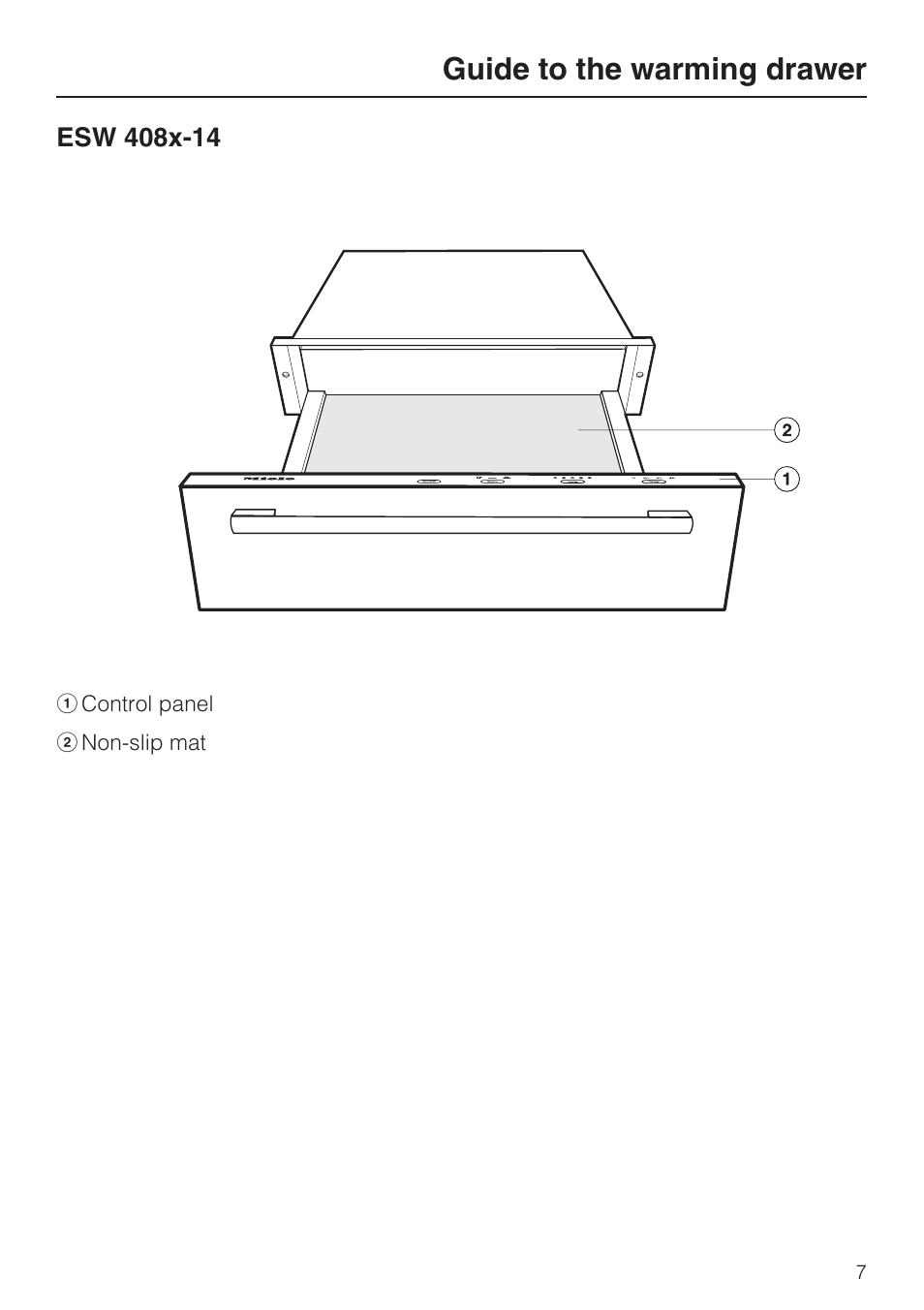 Guide to the warming drawer 7, Esw 408x-14 7, Guide to the warming drawer | Miele ESW 408X-14 User Manual | Page 7 / 44