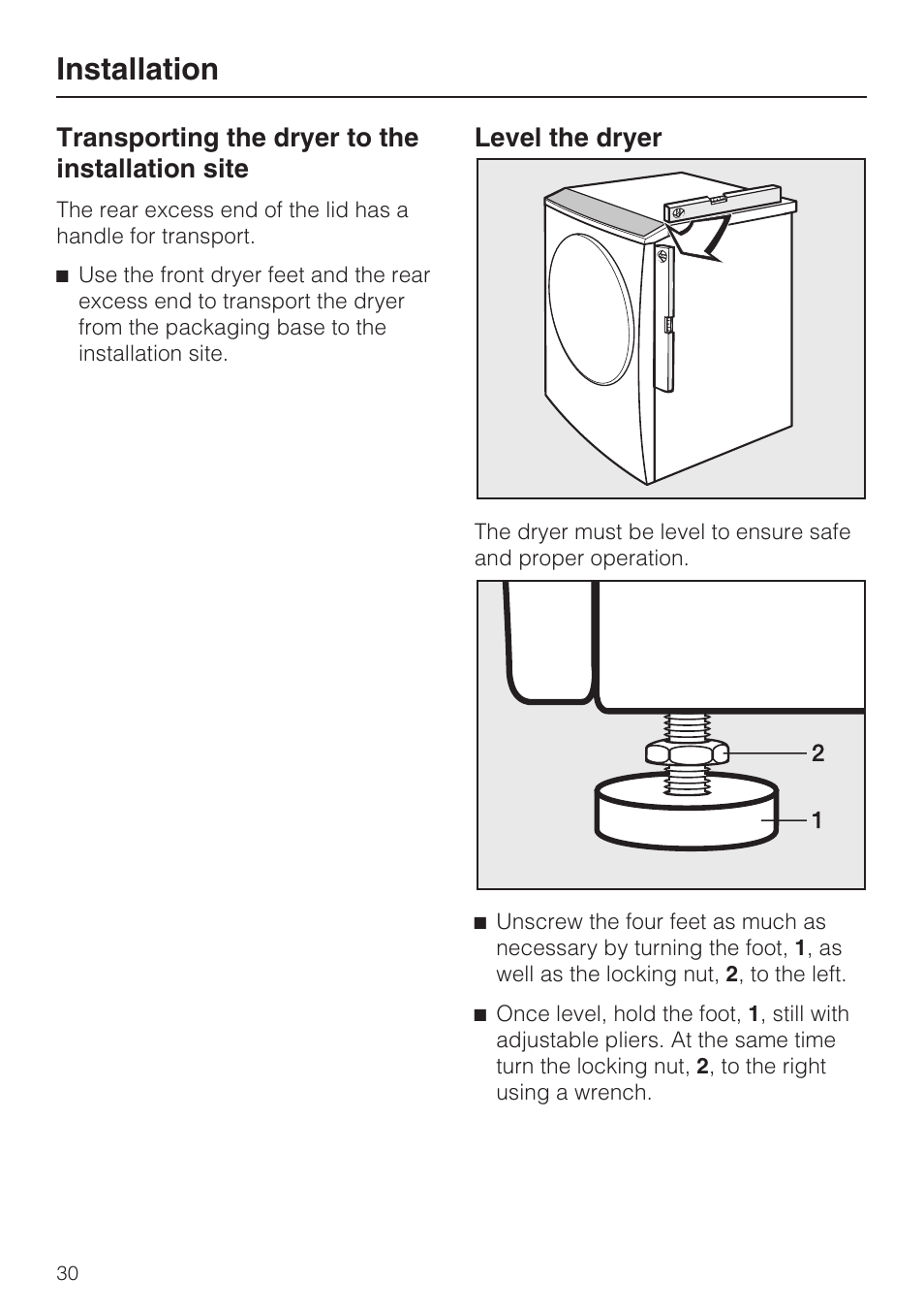 Transporting the dryer to the installation site 30, Level the dryer 30, Installation | Transporting the dryer to the installation site, Level the dryer | Miele TOUCHTRONIC T 9802 User Manual | Page 34 / 44
