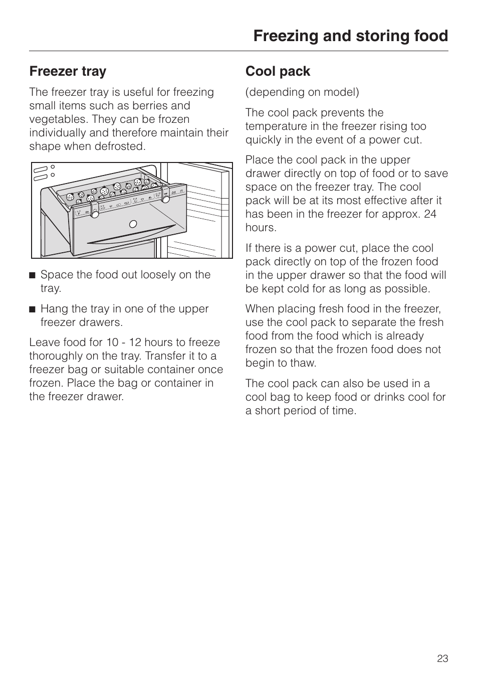 Freezer tray 23, Cool pack 23, Freezer tray cool pack | Freezing and storing food, Freezer tray, Cool pack | Miele F 456 i-3 User Manual | Page 23 / 48